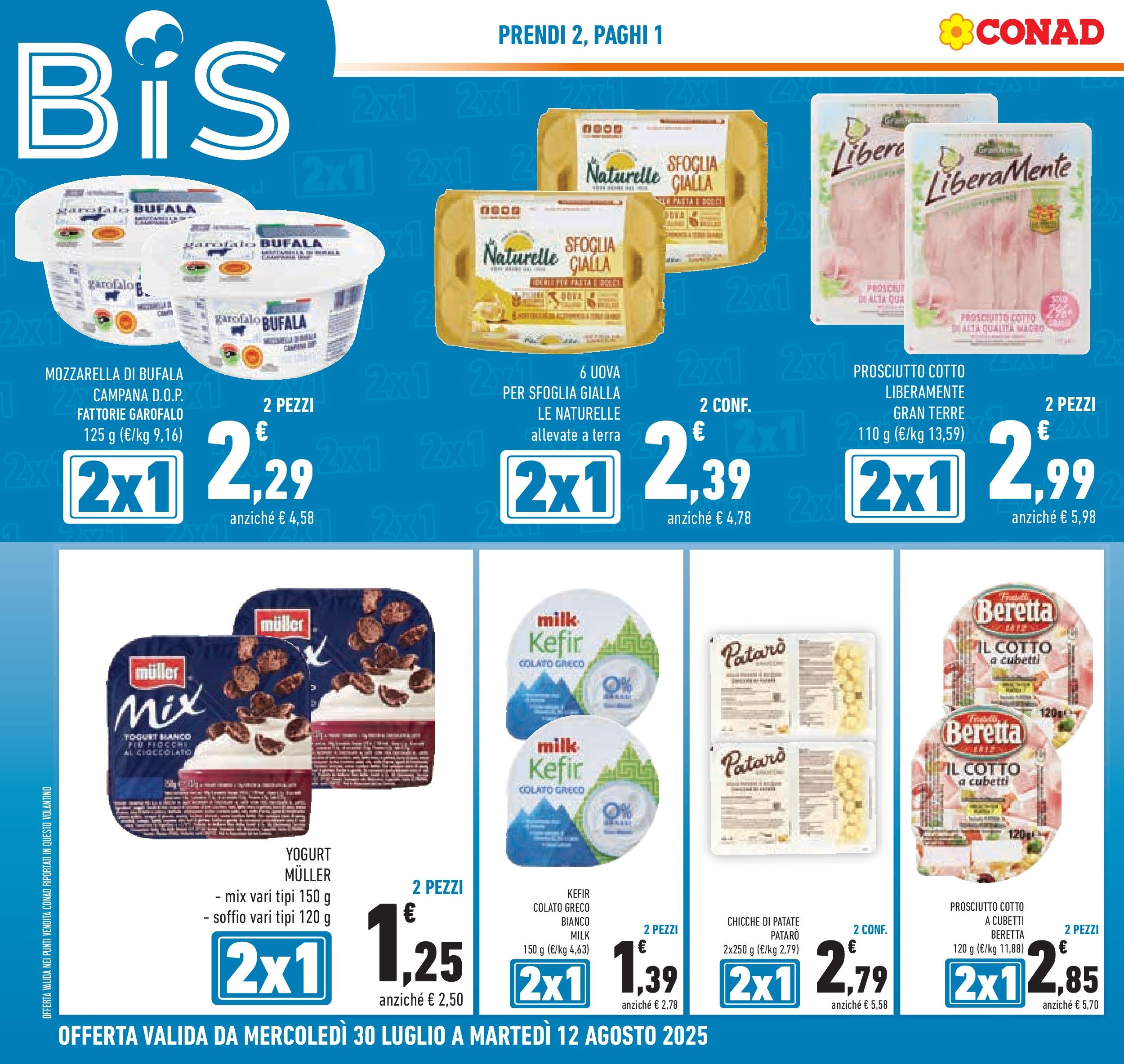 Volantino Conad dal 29/07/2025 β³ Agosto | Pagina: 2 | Prodotti: Yogurt, Patate, Mozzarella, Terra Volantino Conad dal 29/07/2025 > Anteprima - Agosto | Pagina: 2 | Prodotti: Yogurt, Patate, Mozzarella, Terra