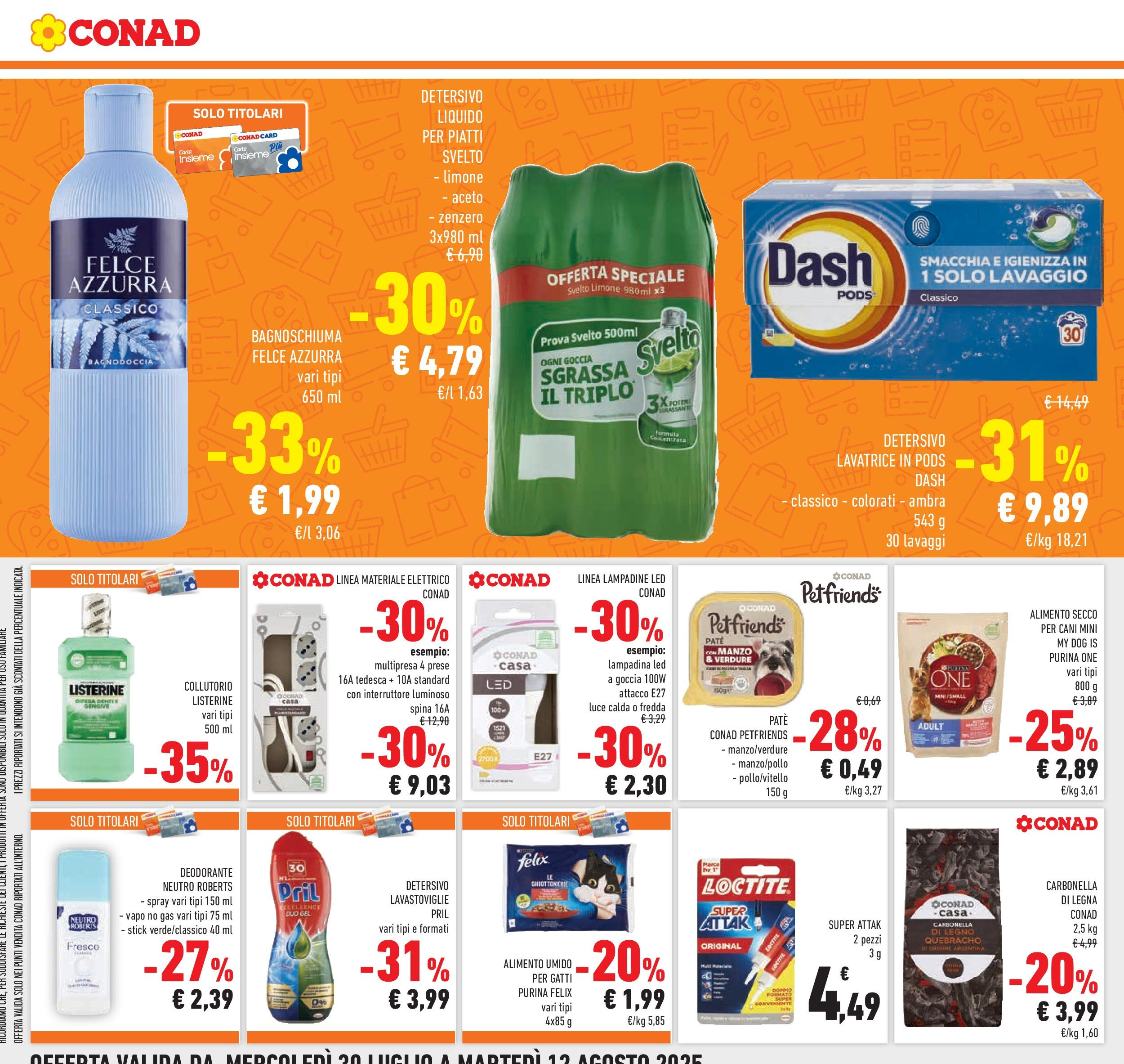 Volantino Conad dal 29/07/2025 β³ Agosto | Pagina: 20 | Prodotti: Bagnoschiuma, Manzo, Lavastoviglie, Aceto Volantino Conad dal 29/07/2025 > Anteprima - Agosto | Pagina: 20 | Prodotti: Bagnoschiuma, Manzo, Lavastoviglie, Aceto