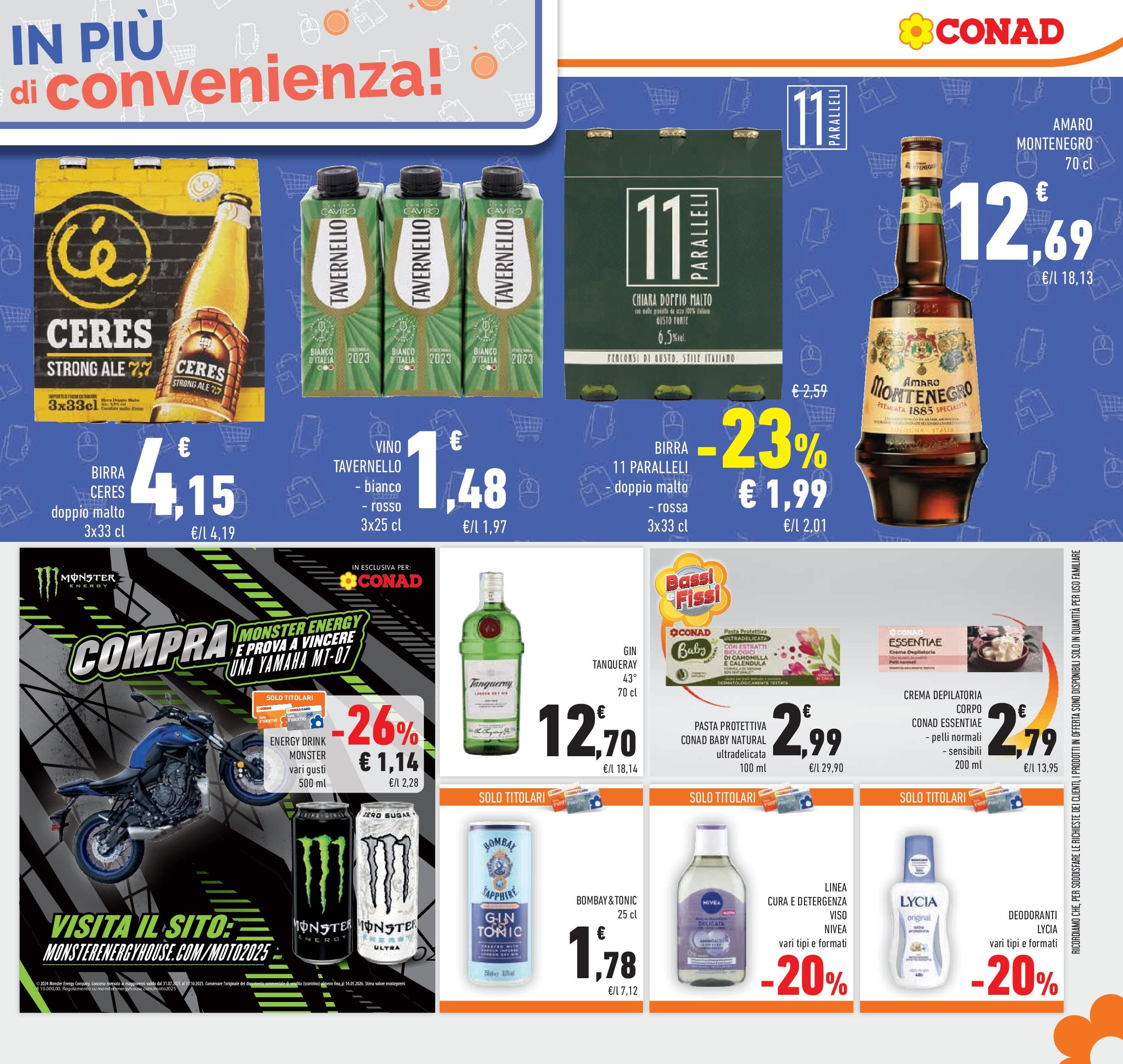 Volantino Conad dal 29/07/2025 β³ Agosto | Pagina: 25 | Prodotti: Birra, Gin, Vino, Amaro Volantino Conad dal 29/07/2025 > Anteprima - Agosto | Pagina: 25 | Prodotti: Birra, Gin, Vino, Amaro