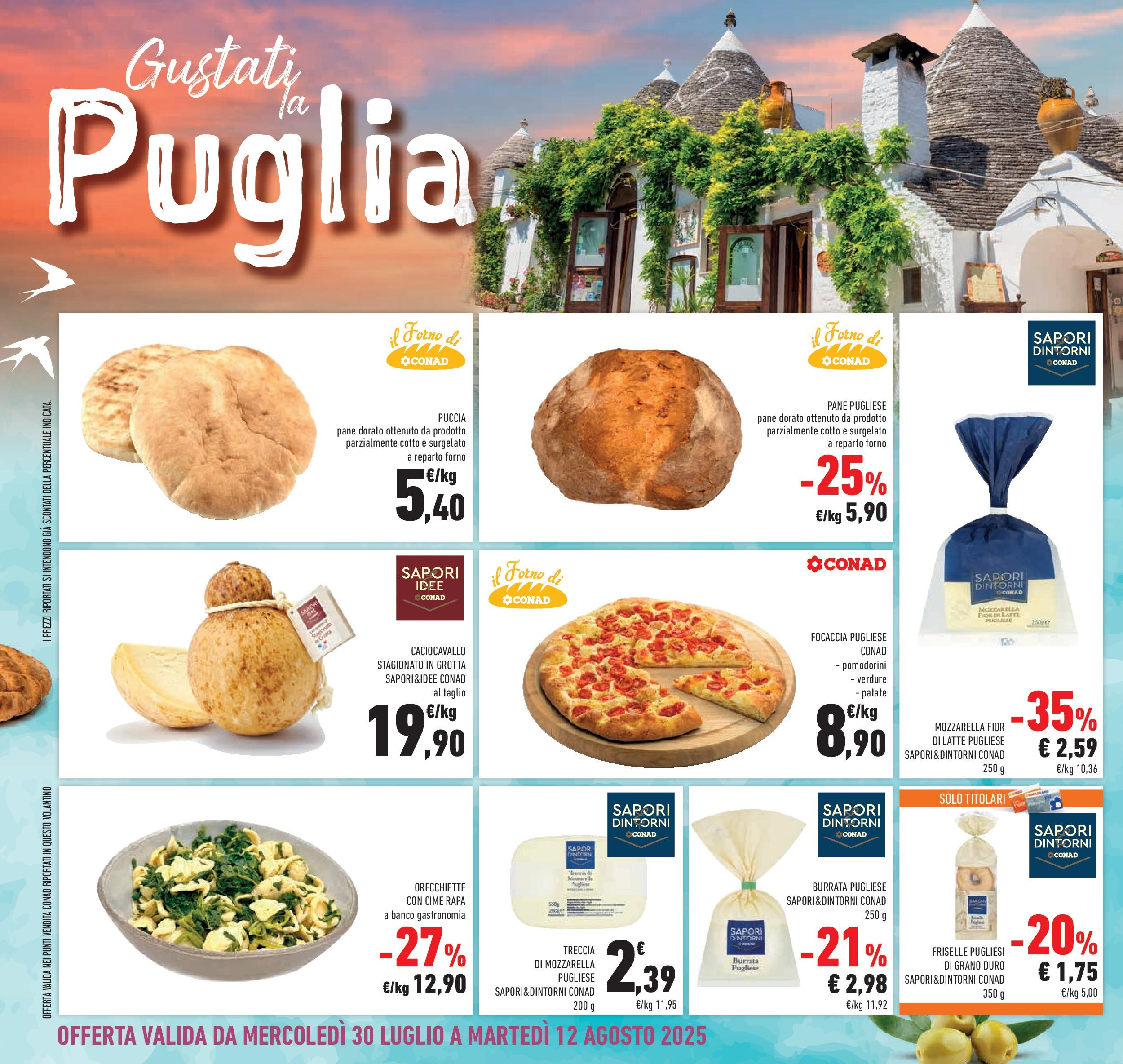 Volantino Conad dal 29/07/2025 β³ Agosto | Pagina: 28 | Prodotti: Focaccia, Patate, Forno, Burrata Volantino Conad dal 29/07/2025 > Anteprima - Agosto | Pagina: 28 | Prodotti: Focaccia, Patate, Forno, Burrata