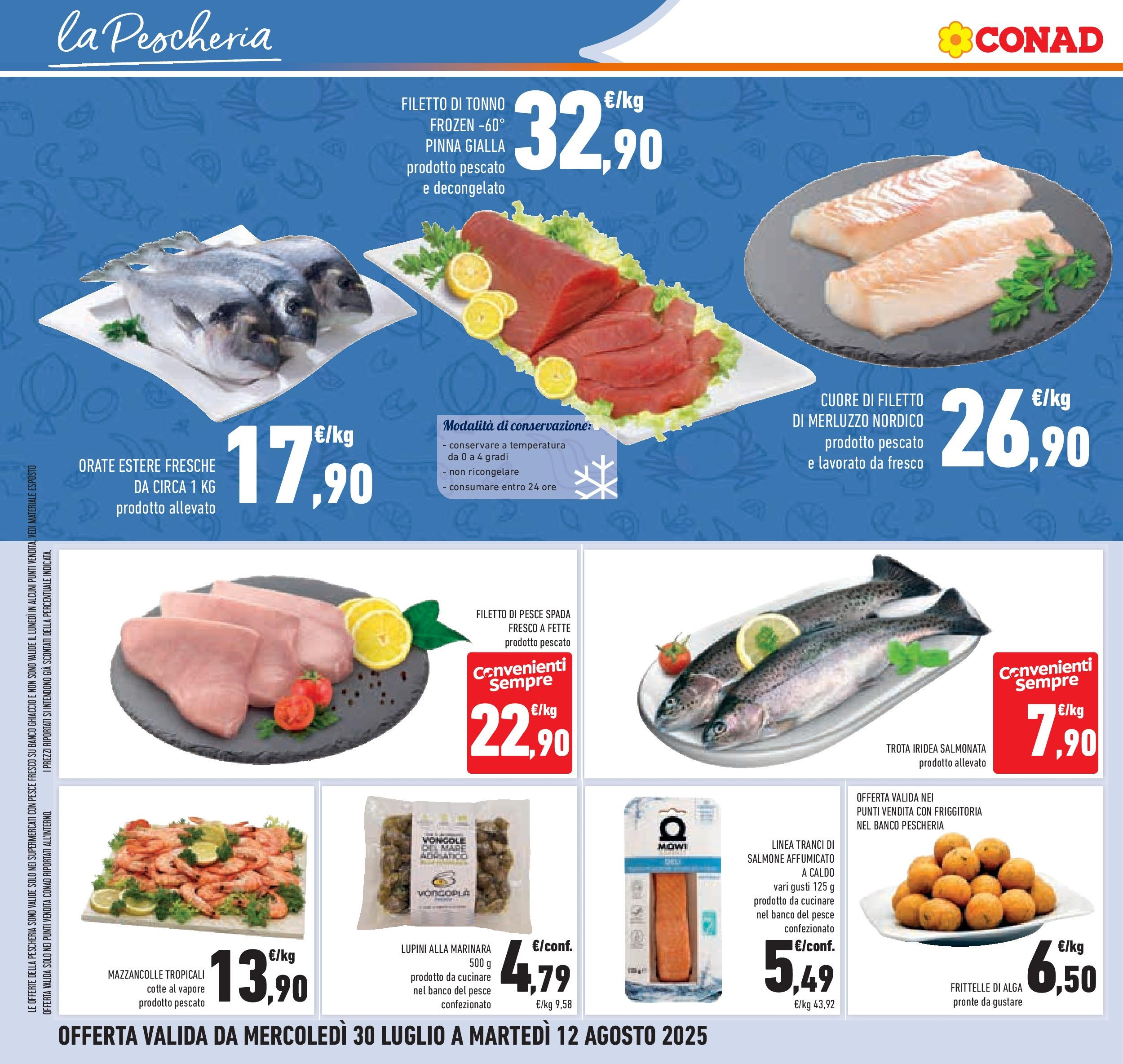 Volantino Conad dal 29/07/2025 β³ Agosto | Pagina: 26 | Prodotti: Salmone, Pesce, Mazzancolle, Trota Volantino Conad dal 29/07/2025 > Anteprima - Agosto | Pagina: 26 | Prodotti: Salmone, Pesce, Mazzancolle, Trota