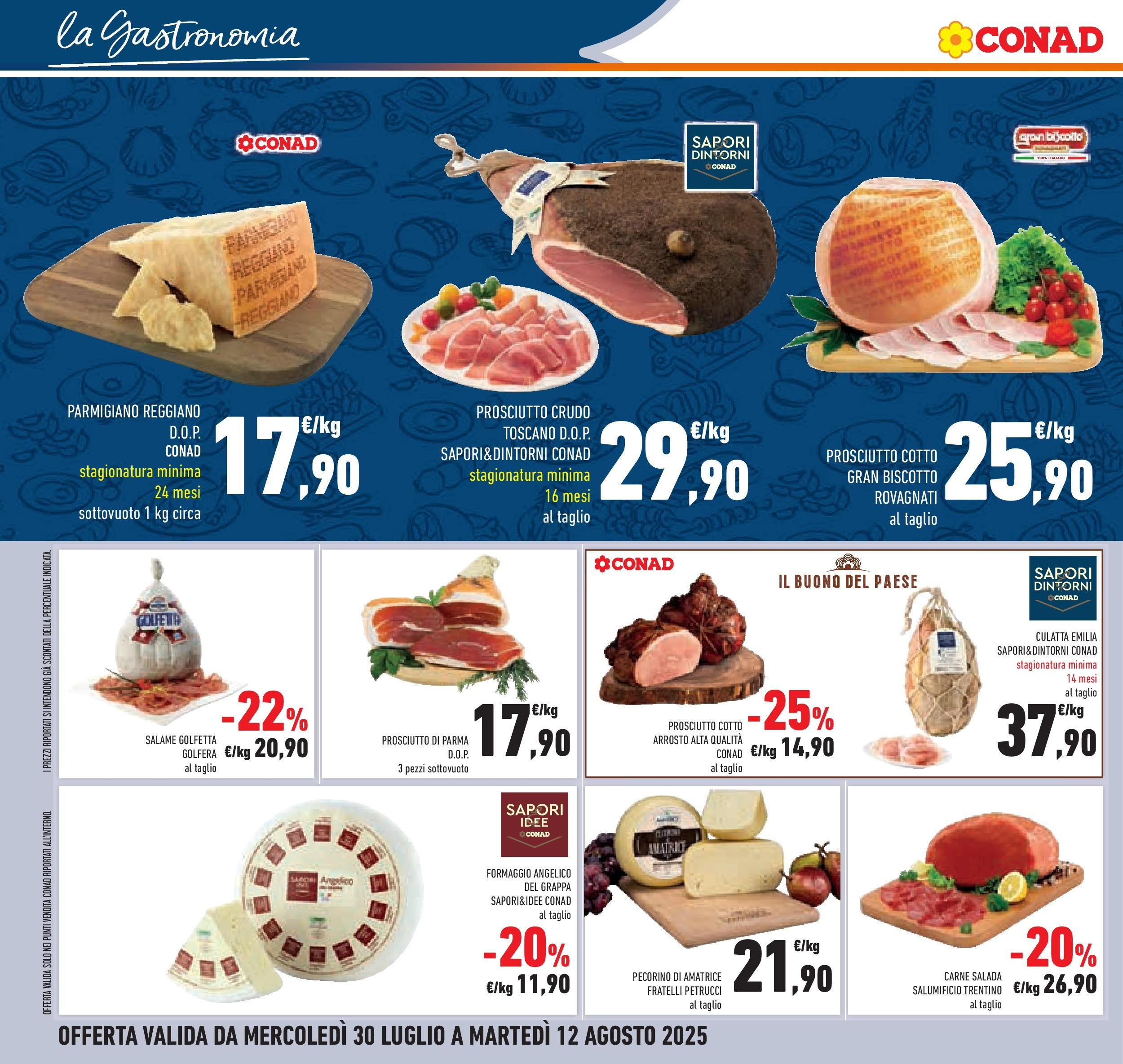 Volantino Conad dal 29/07/2025 β³ Agosto | Pagina: 14 | Prodotti: Salame, Prosciutto, Pecorino, Grappa Volantino Conad dal 29/07/2025 > Anteprima - Agosto | Pagina: 14 | Prodotti: Salame, Prosciutto, Pecorino, Grappa
