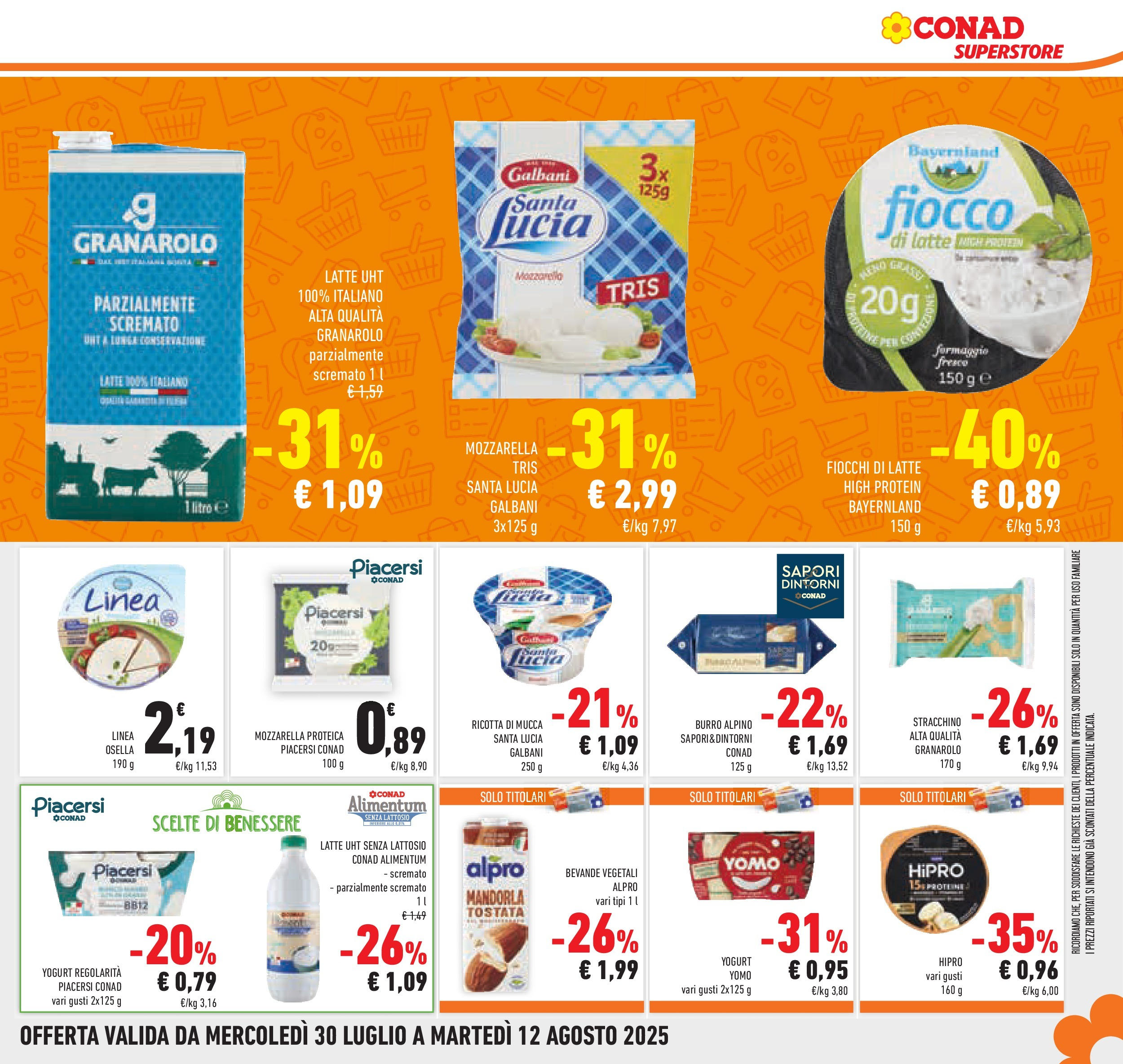 Volantino Conad dal 29/07/2025 > Anteprima - Agosto | Pagina: 15 | Prodotti: Fiocchi di latte, Fiocchi, Formaggio, Burro