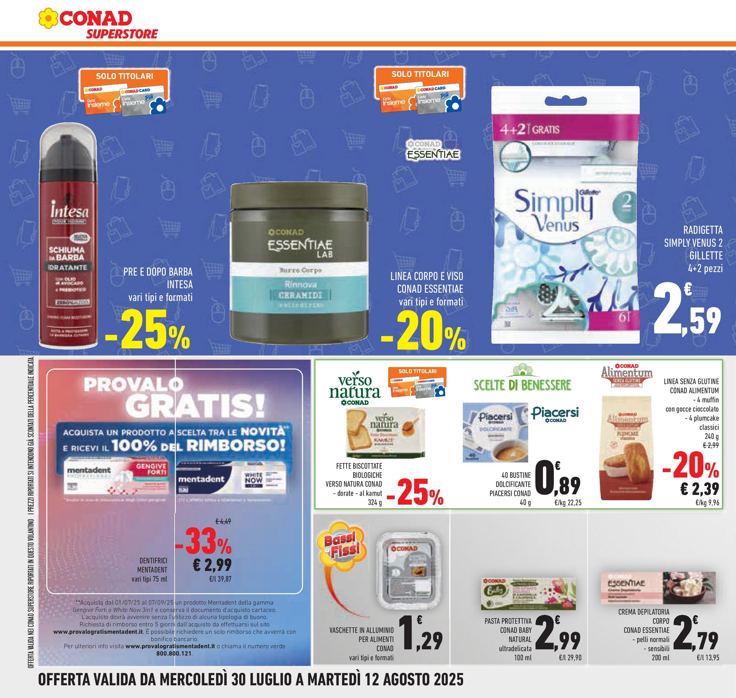 Volantino Conad dal 29/07/2025 > Anteprima - Agosto | Pagina: 32 | Prodotti: Dolcificante, Cioccolato, Crema depilatoria, Vaschette