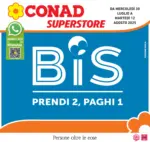 Conad Superstore Prendi 2 paghi 1 - al 12.08.2025