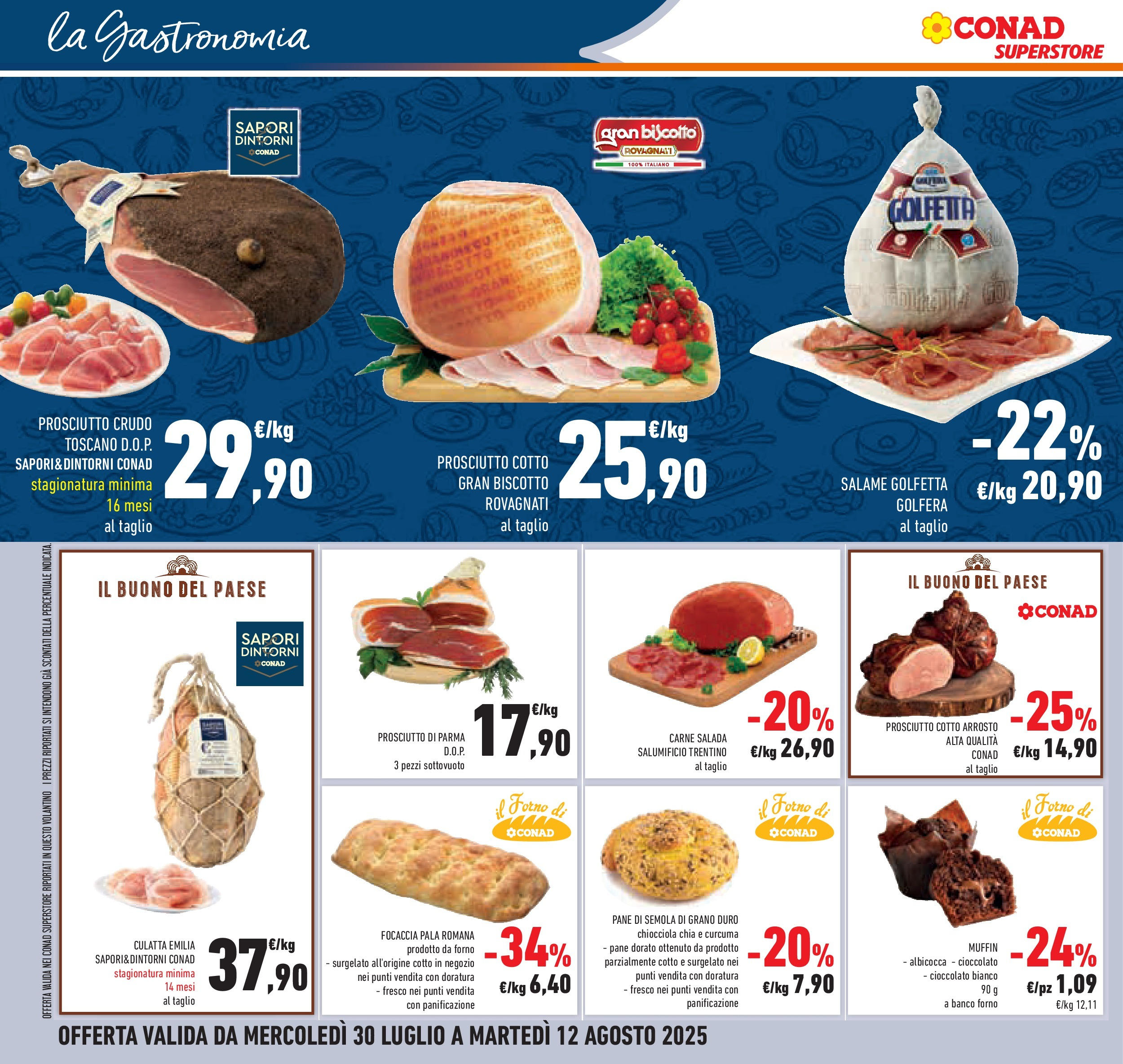 Volantino Conad dal 29/07/2025 > Anteprima - Agosto | Pagina: 28 | Prodotti: Prosciutto Crudo, Prosciutto Cotto, Prosciutto, Forno