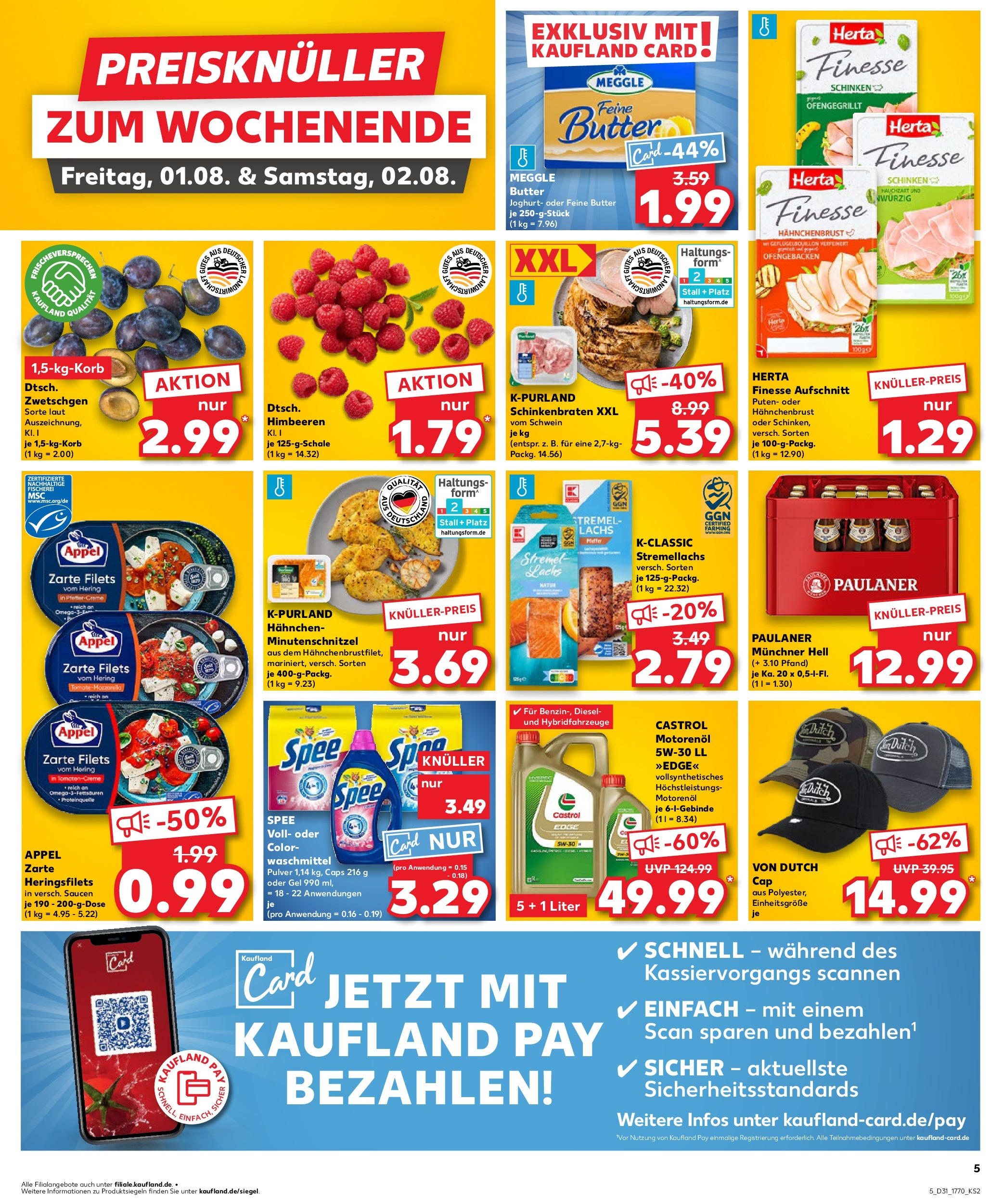 Prospekt Kaufland ab 31.07.2025 » Angebote und Werbung Online | Seite: 5 | Produkte: Hahnchen, Lachs, Meggle butter, Hahnchenbrust Prospekt Kaufland ab 31.07.2025 » Angebote Online zum Blättern | Seite: 5 | Produkte: Hahnchen, Lachs, Meggle butter, Hahnchenbrust