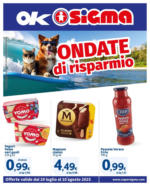 Sigma Ondate di risparmio , Ok Sigma - al 10.08.2025