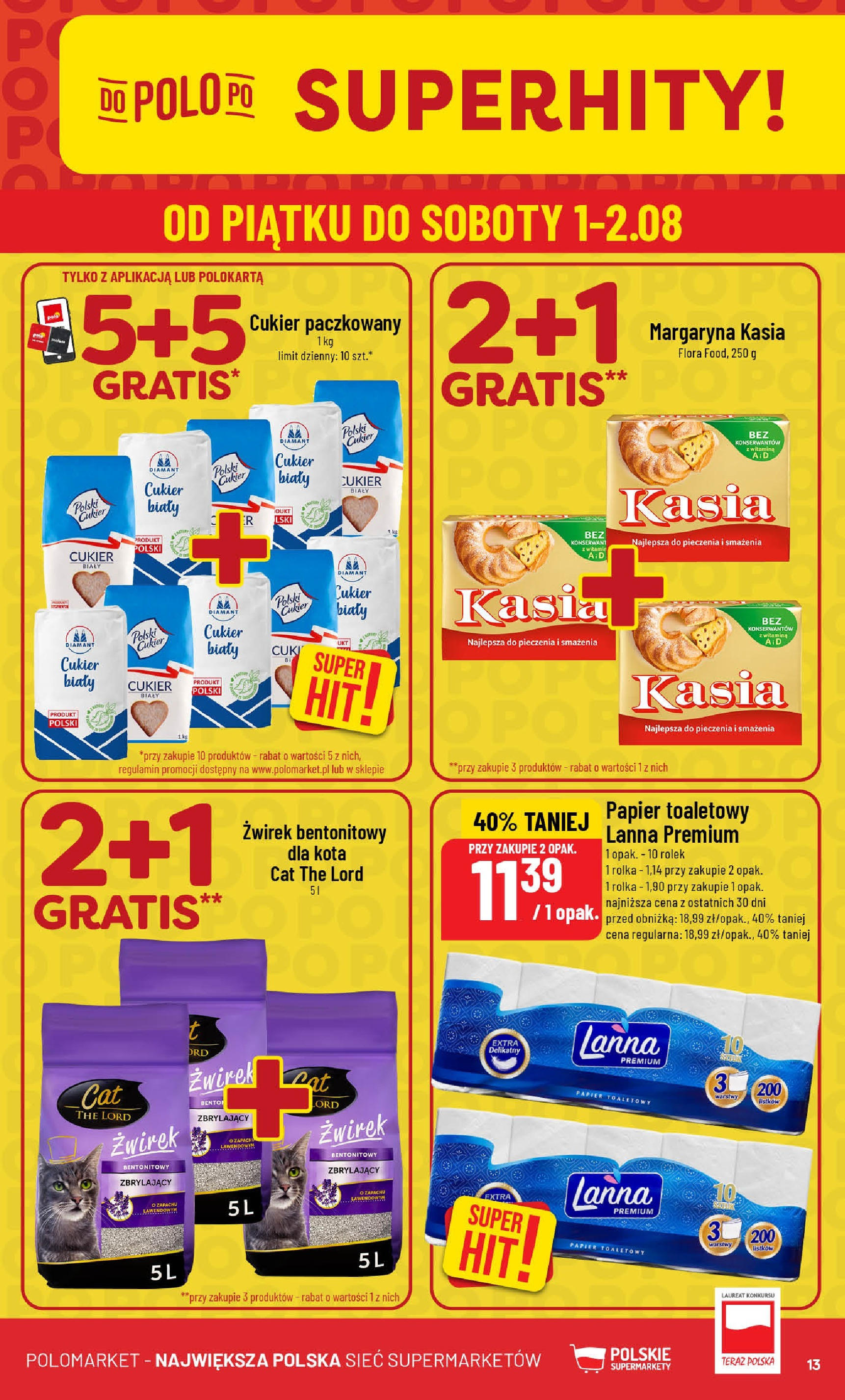 POLOmarket gazetka od jutra (30.07.2025) | Nowa PDF | Strona: 13 | Produkty: Margaryna kasia, Papier toaletowy, Margaryna, Żwirek bentonitowy POLOmarket gazetka od jutra (30.07.2025) - Nowa PDF | Strona: 13 | Produkty: Margaryna kasia, Papier toaletowy, Margaryna, Żwirek bentonitowy