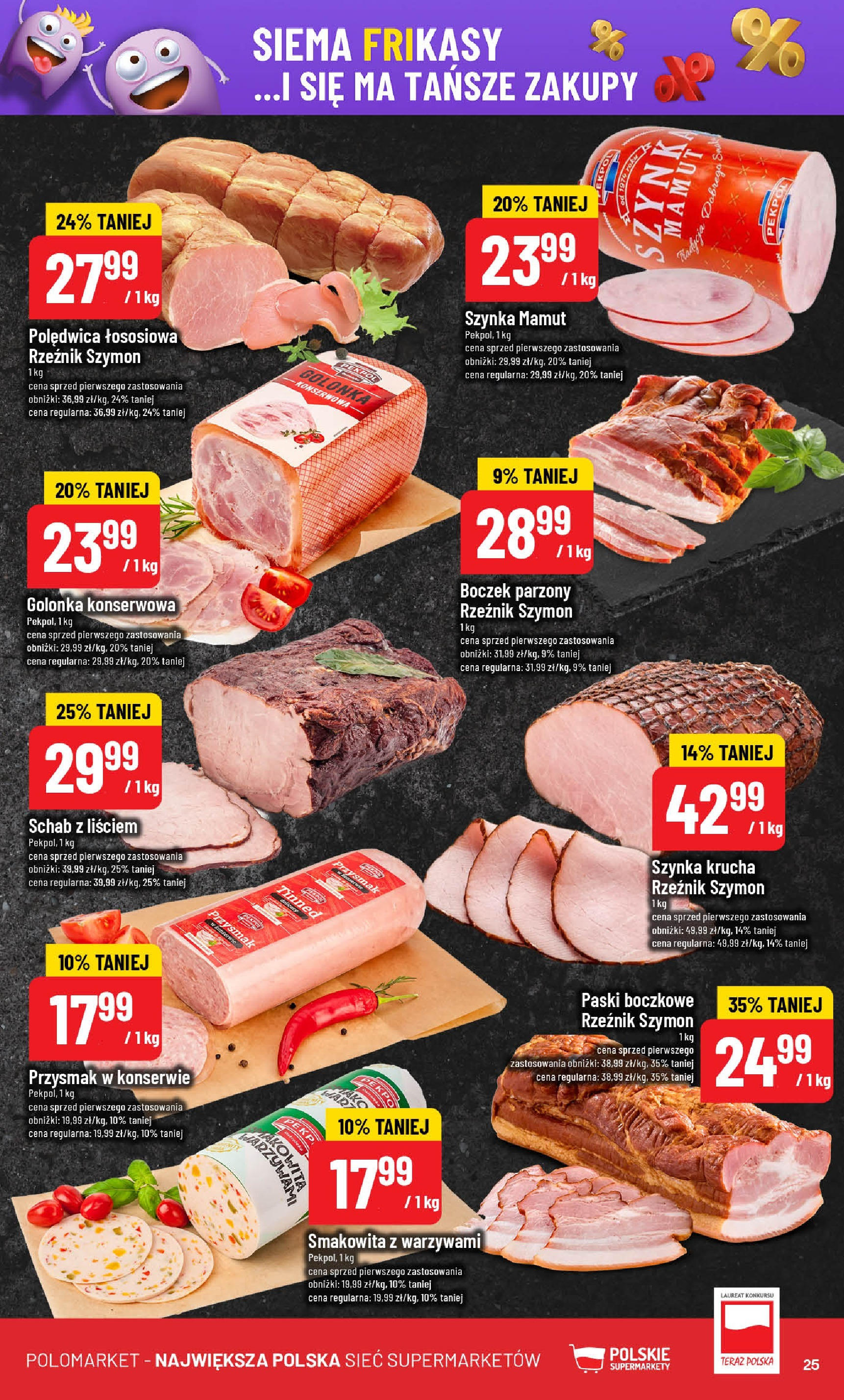 POLOmarket gazetka od jutra (30.07.2025) | Nowa PDF | Strona: 25 | Produkty: Schab, Szynka, Boczek, Boczek parzony POLOmarket gazetka od jutra (30.07.2025) - Nowa PDF | Strona: 25 | Produkty: Schab, Szynka, Boczek, Boczek parzony