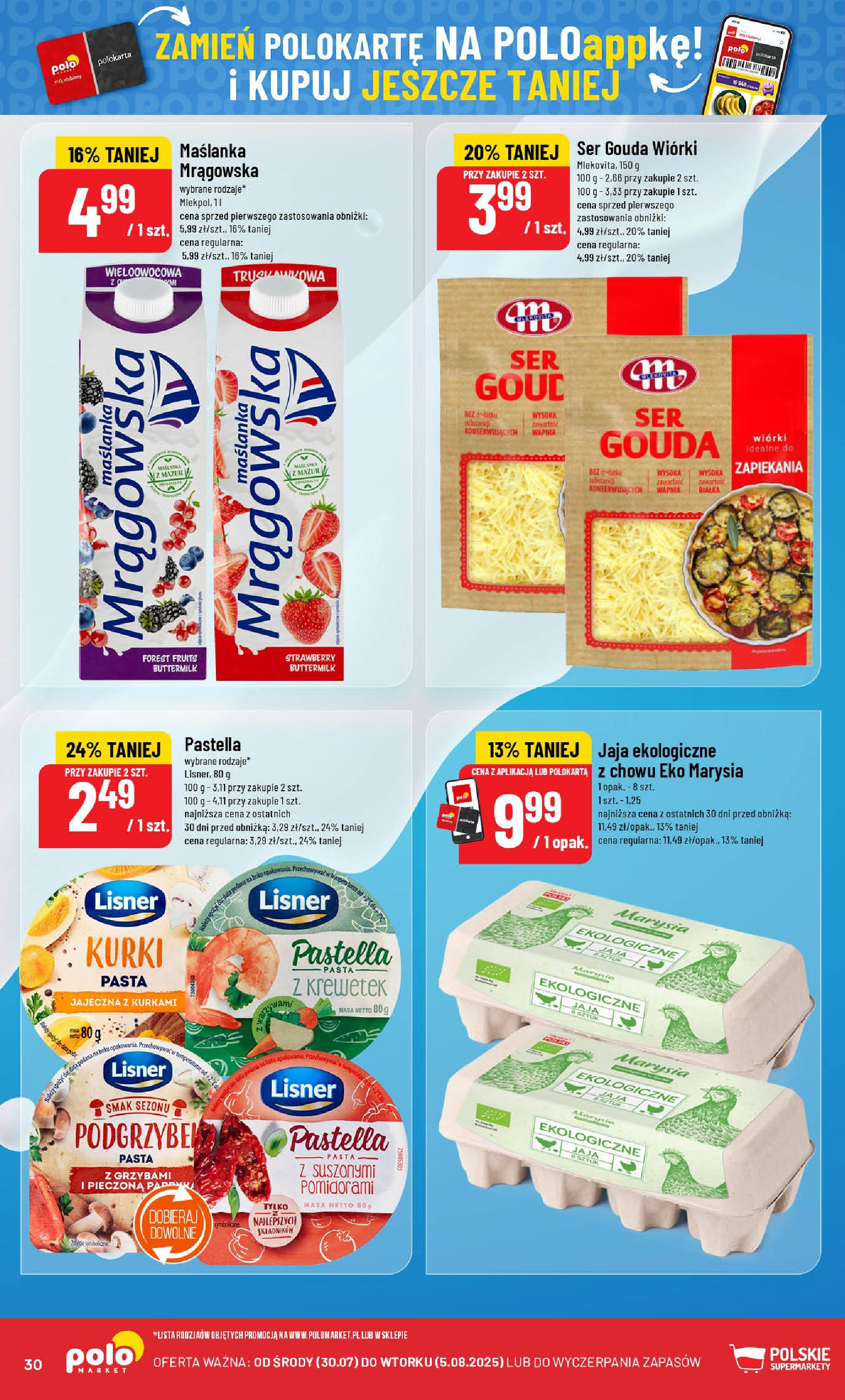 POLOmarket gazetka od jutra (30.07.2025) | Nowa PDF | Strona: 30 | Produkty: Maślanka, Ser, Jaja, Ser gouda POLOmarket gazetka od jutra (30.07.2025) - Nowa PDF | Strona: 30 | Produkty: Maślanka, Ser, Jaja, Ser gouda