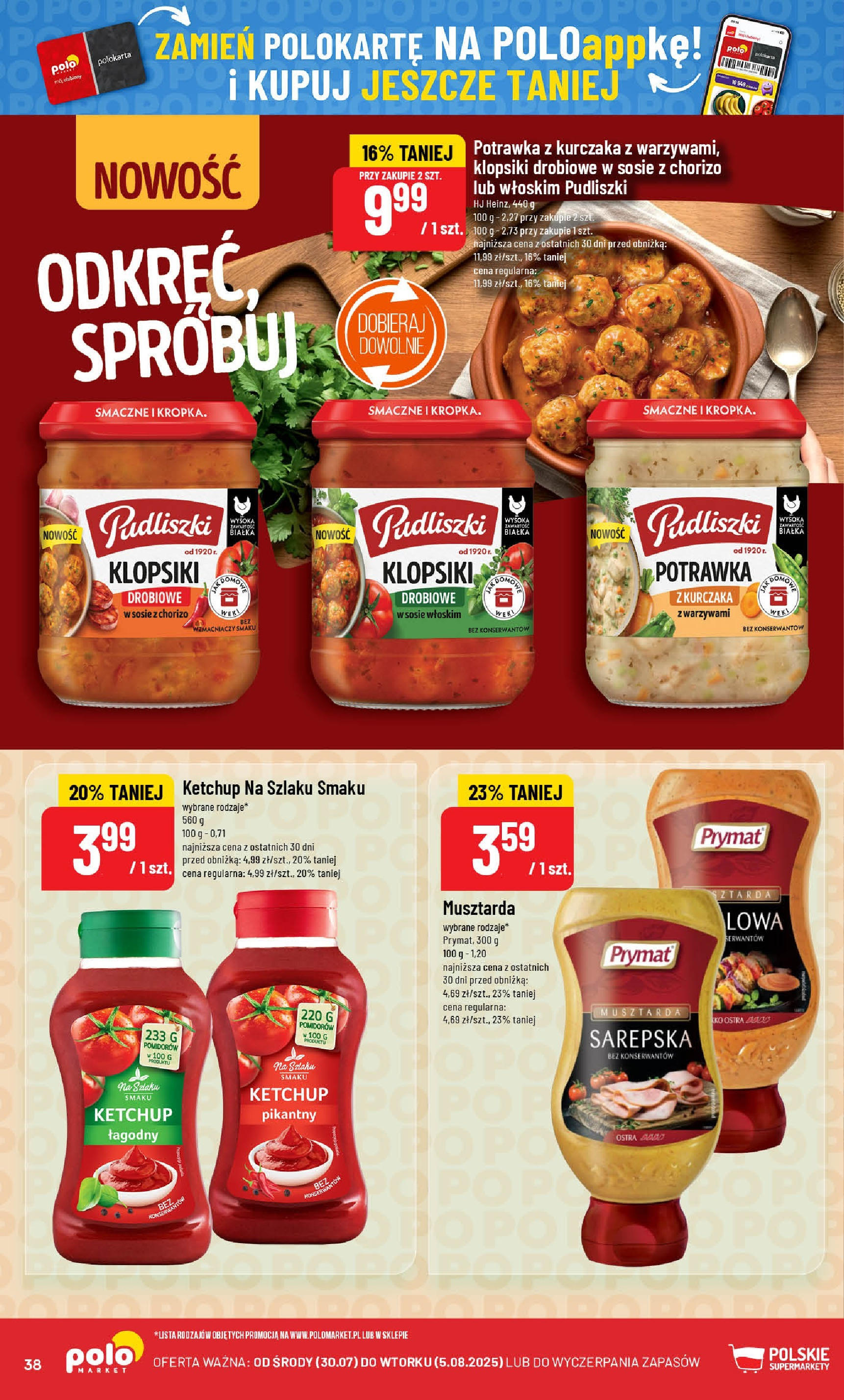 POLOmarket gazetka od jutra (30.07.2025) | Nowa PDF | Strona: 38 | Produkty: Ketchup, Musztarda, Klopsiki POLOmarket gazetka od jutra (30.07.2025) - Nowa PDF | Strona: 38 | Produkty: Ketchup, Musztarda, Klopsiki