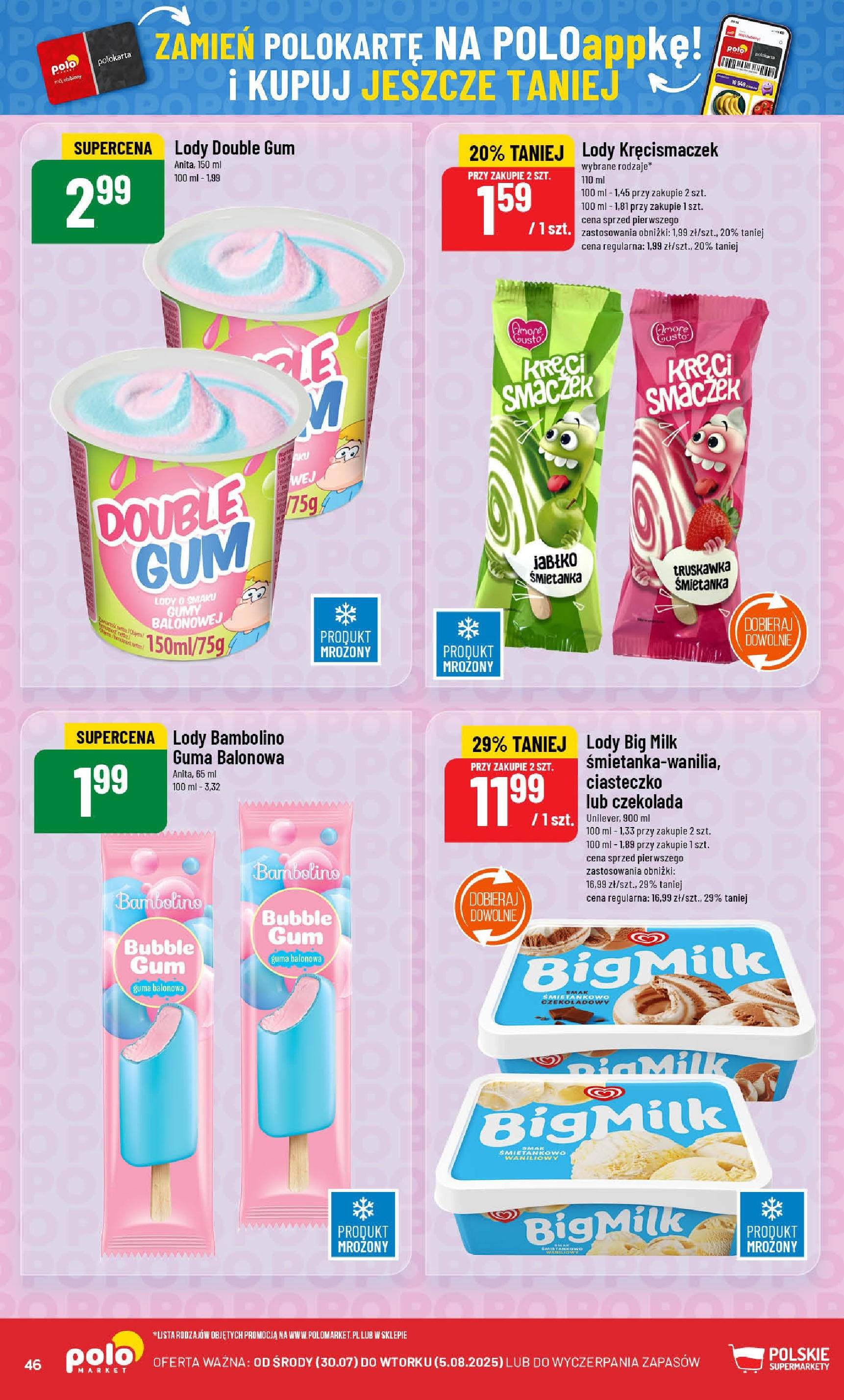POLOmarket gazetka od jutra (30.07.2025) | Nowa PDF | Strona: 46 | Produkty: Gumy, Big Milk, Czekolada, Lody POLOmarket gazetka od jutra (30.07.2025) - Nowa PDF | Strona: 46 | Produkty: Gumy, Big Milk, Czekolada, Lody