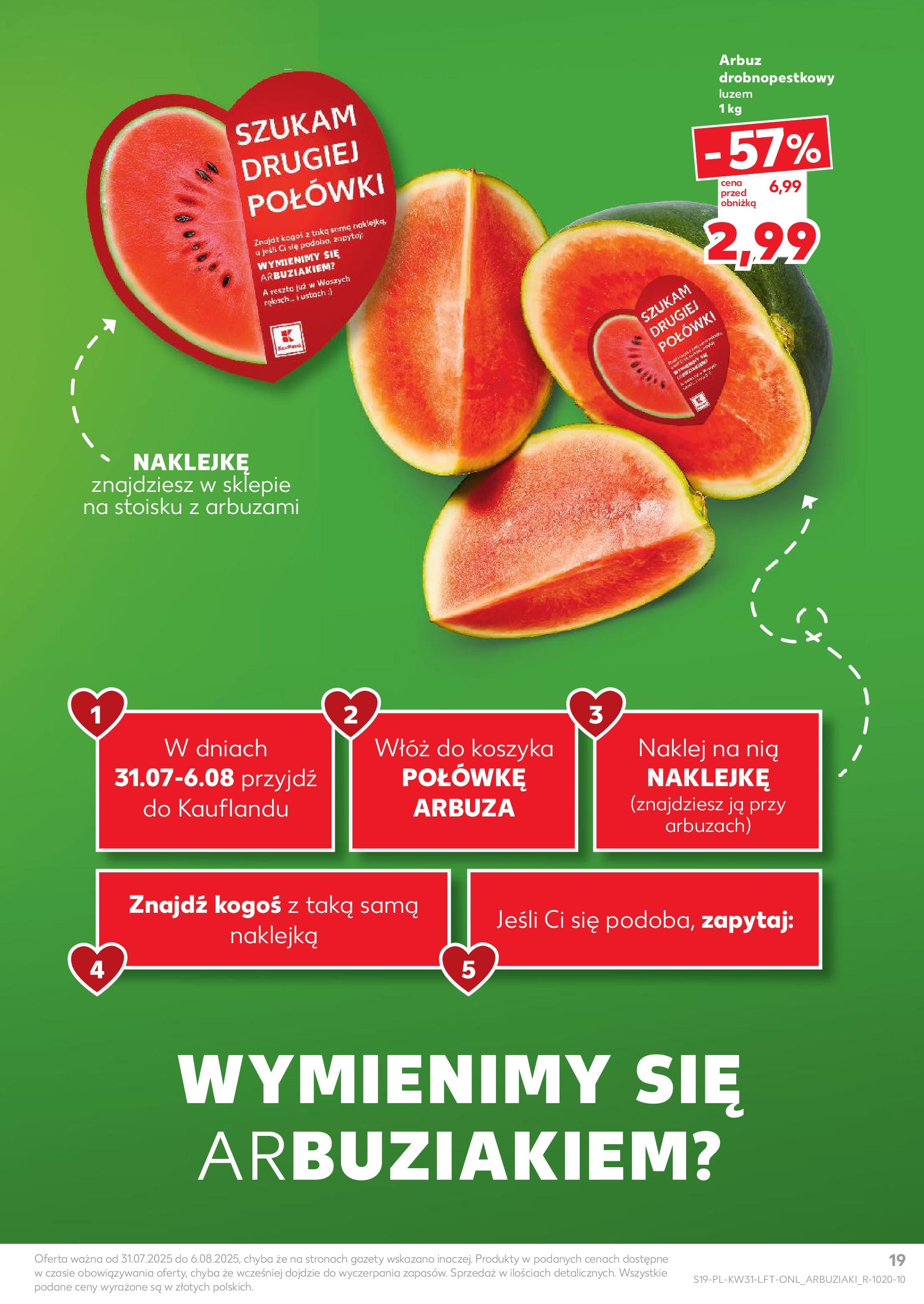 Kaufland gazetka od 31.07.2025 - od jutra PDF | Strona: 19 | Produkty: Arbuz