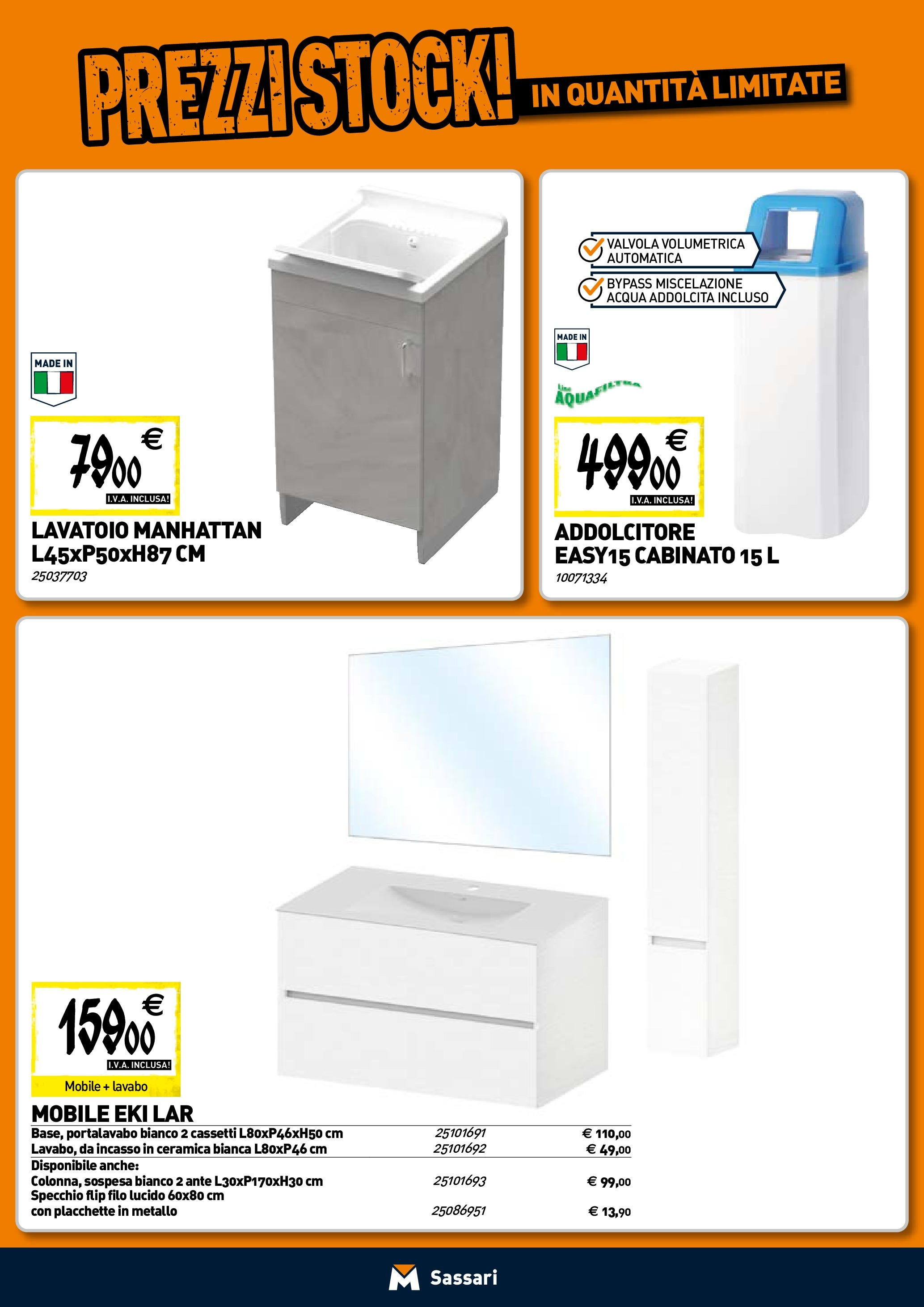 Nuovo TECNOMAT - Straordinari prezzi stock! dal 30/07/2025 > offerte anteprima 🛍️ | Pagina: 7 | Prodotti: Mobile, Acqua, Specchio