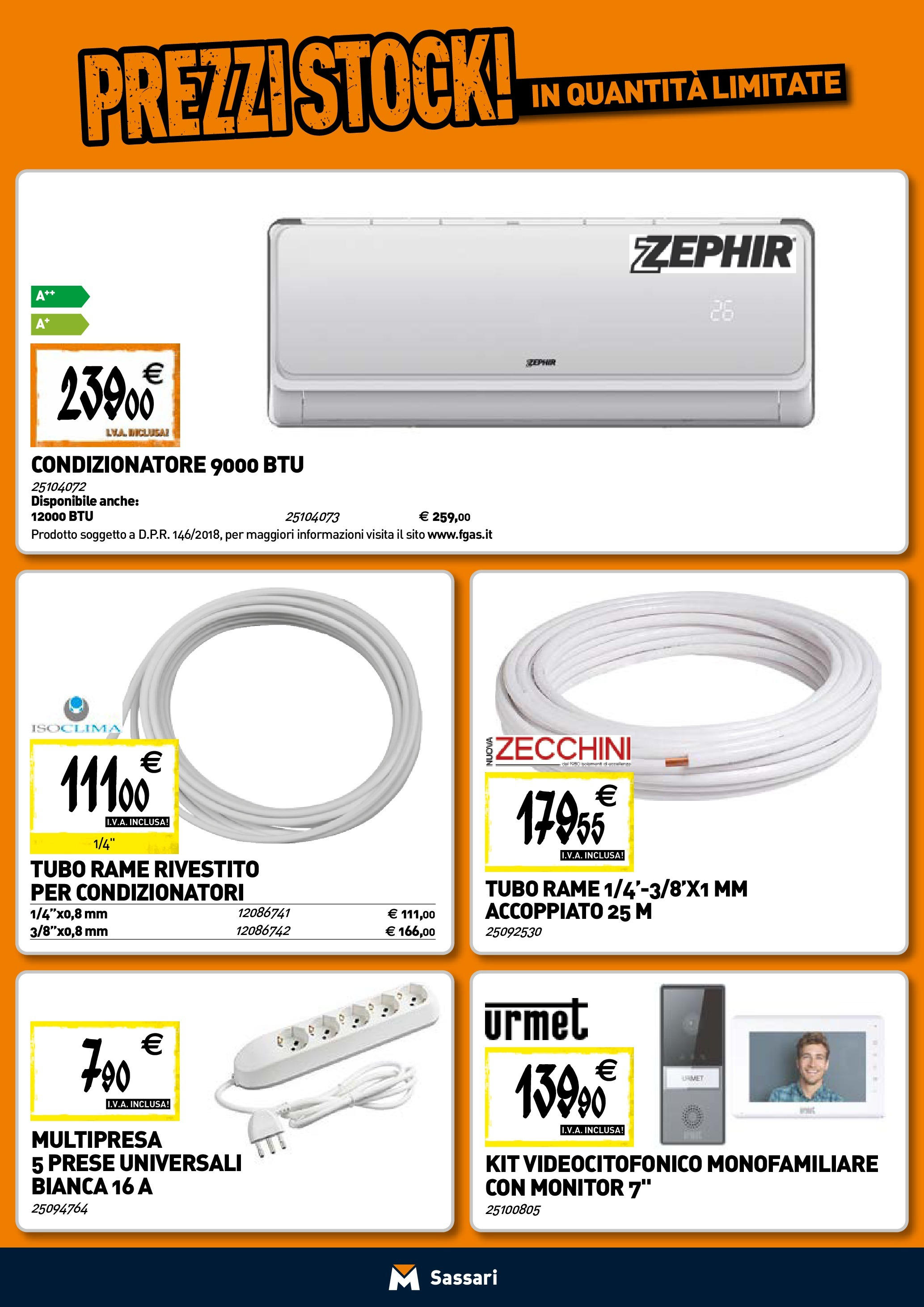 Nuovo TECNOMAT - Straordinari prezzi stock! dal 30/07/2025 > offerte anteprima 🛍️ | Pagina: 14 | Prodotti: Monitor, Tubo, Condizionatore
