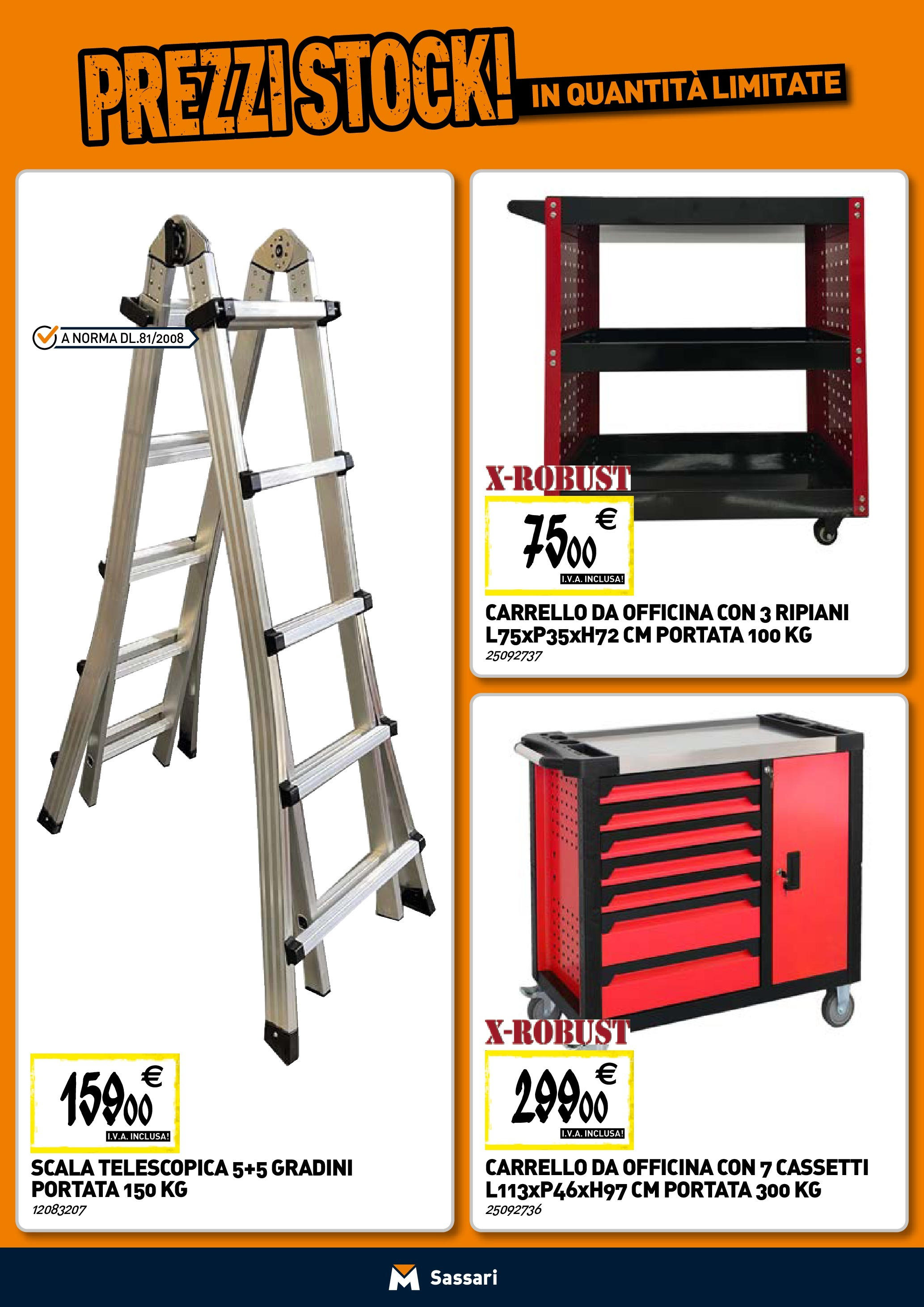 Nuovo TECNOMAT - Straordinari prezzi stock! dal 30/07/2025 > offerte anteprima 🛍️ | Pagina: 20 | Prodotti: Carrello, Scala