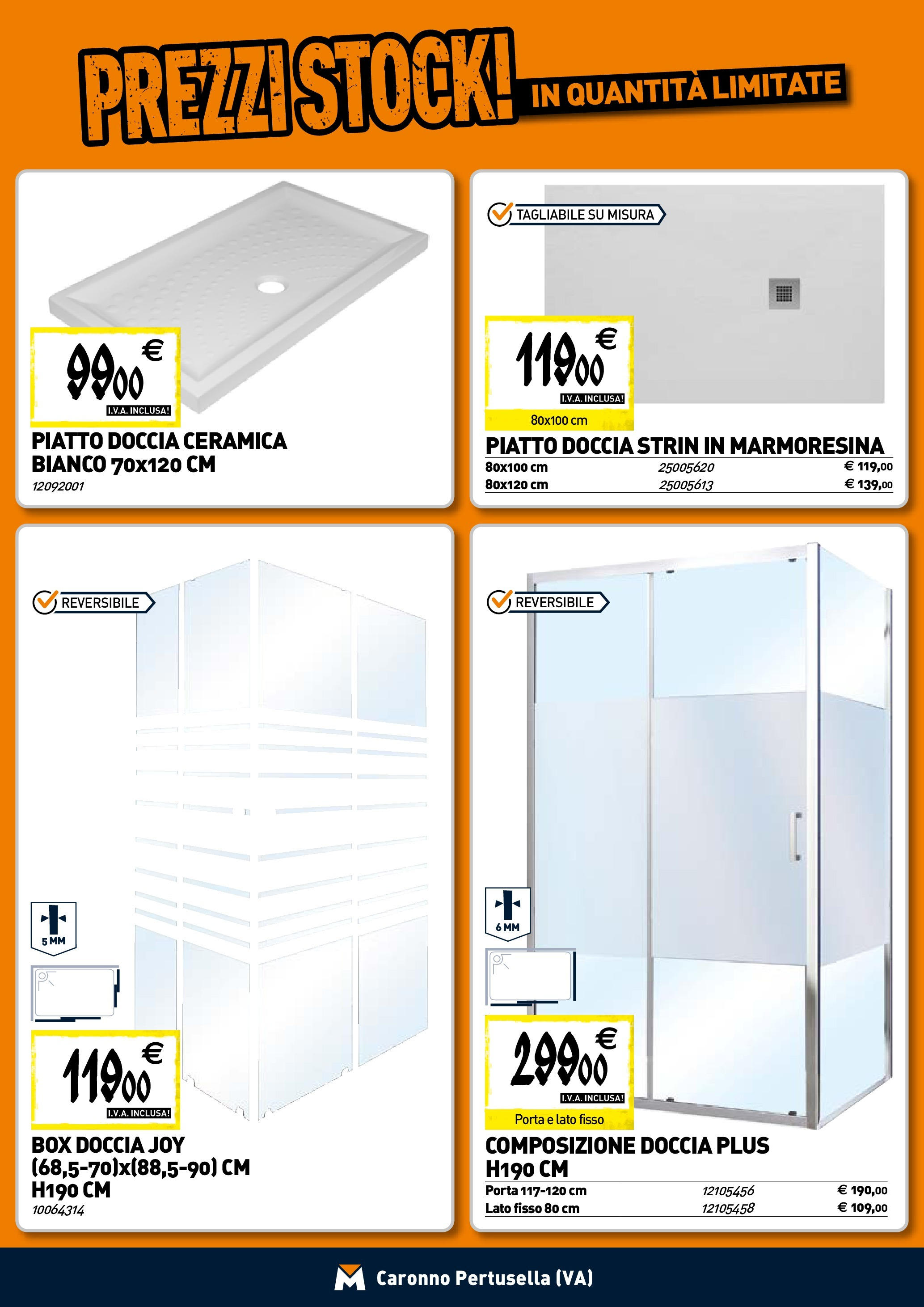 Nuovo TECNOMAT - Straordinari prezzi stock! dal 30/07/2025 > offerte anteprima 🛍️ | Pagina: 2 | Prodotti: Box doccia, Piatto, Doccia