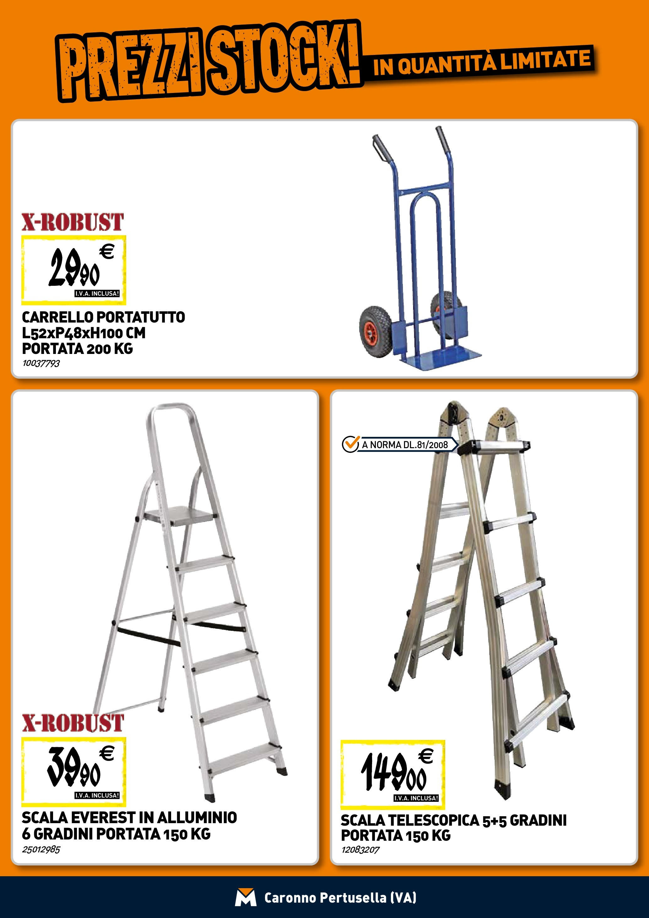 Nuovo TECNOMAT - Straordinari prezzi stock! dal 30/07/2025 > offerte anteprima 🛍️ | Pagina: 20 | Prodotti: Carrello, Scala, Alluminio