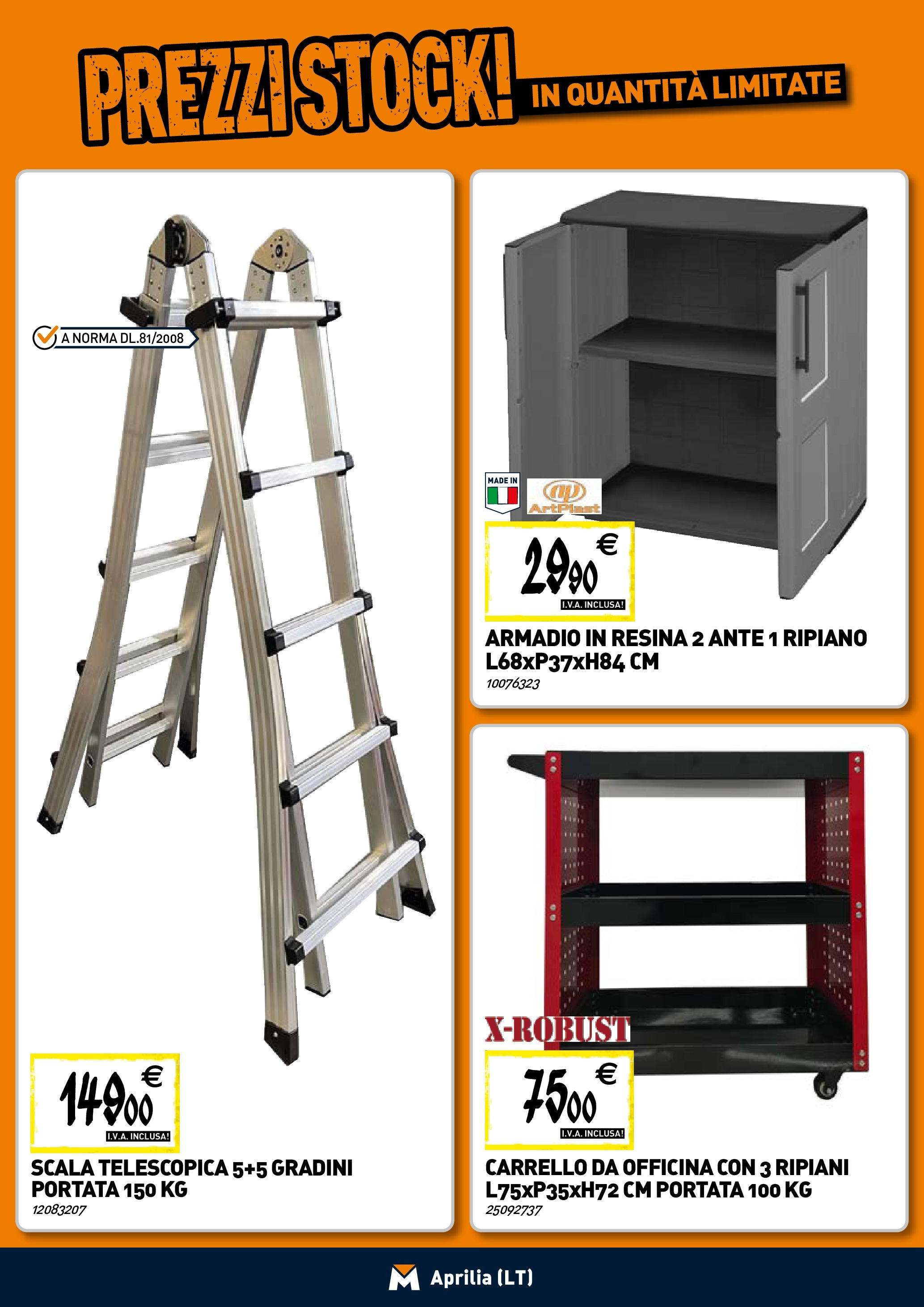 Nuovo TECNOMAT - Straordinari prezzi stock! dal 30/07/2025 > offerte anteprima 🛍️ | Pagina: 21 | Prodotti: Ripiano, Carrello, Scala, Armadio