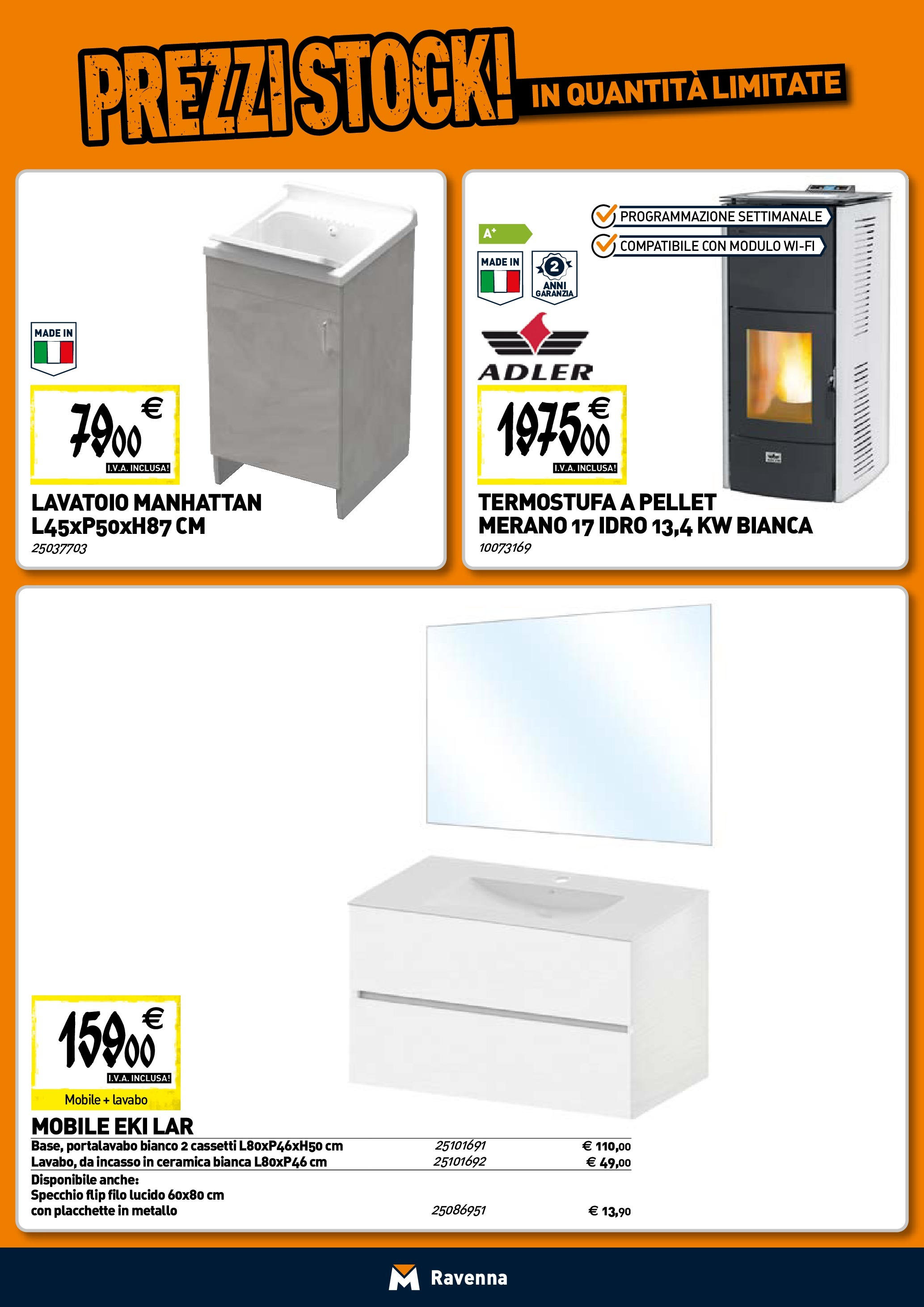 Nuovo TECNOMAT - Straordinari prezzi stock! dal 30/07/2025 > offerte anteprima 🛍️ | Pagina: 7 | Prodotti: Mobile, Pellet, Specchio