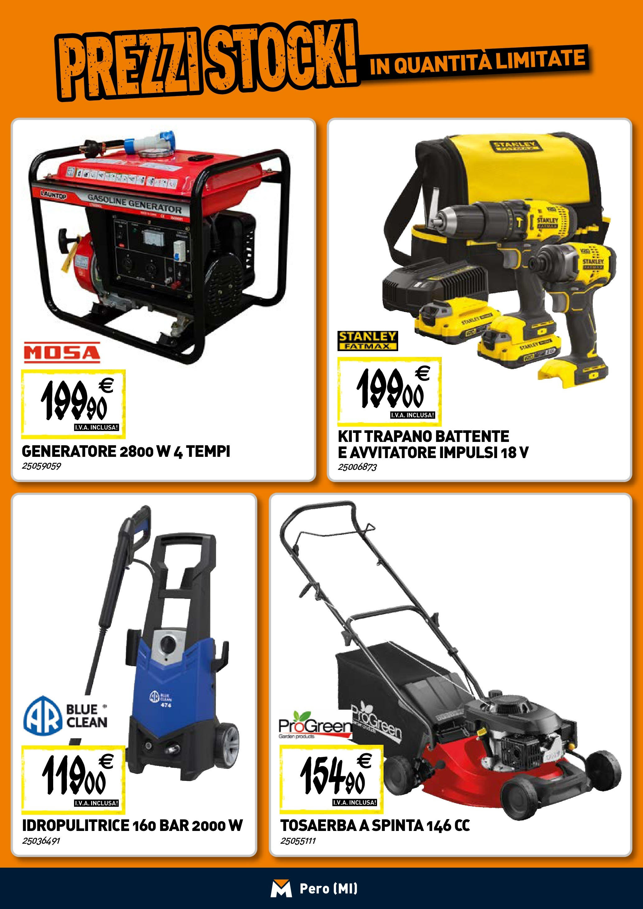 Nuovo TECNOMAT - Straordinari prezzi stock! dal 30/07/2025 > offerte anteprima 🛍️ | Pagina: 19 | Prodotti: Avvitatore, Idropulitrice, Trapano, Generatore