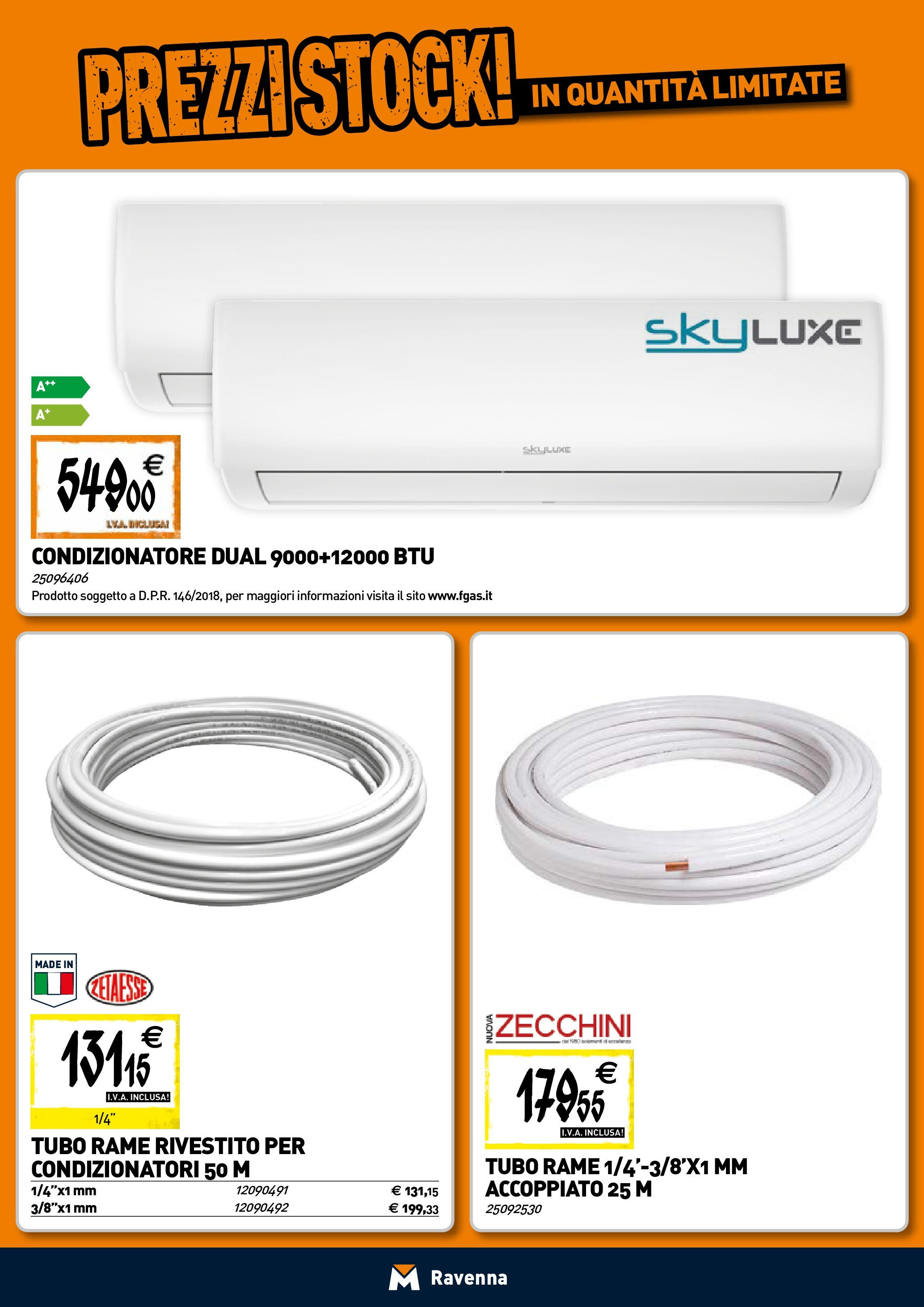 Nuovo TECNOMAT - Straordinari prezzi stock! dal 30/07/2025 > offerte anteprima 🛍️ | Pagina: 14 | Prodotti: Tubo, Condizionatore
