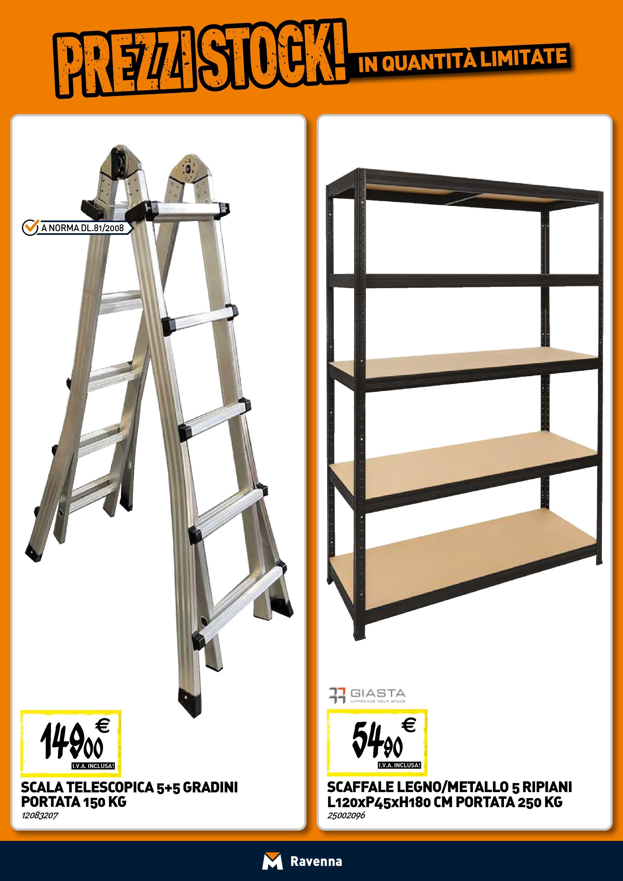 Nuovo TECNOMAT - Straordinari prezzi stock! dal 30/07/2025 > offerte anteprima 🛍️ | Pagina: 20 | Prodotti: Scaffale, Scala