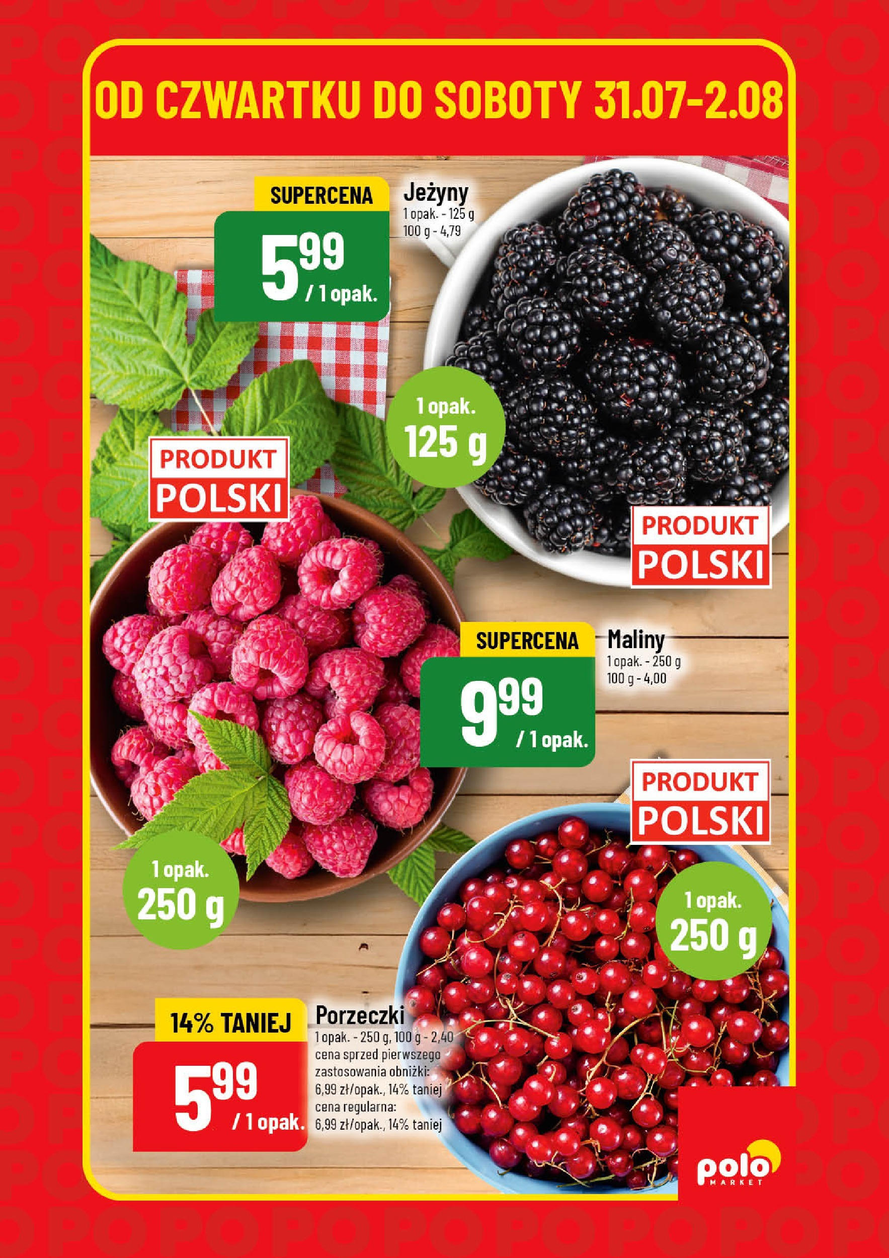 POLOmarket gazetka od jutra (31.07.2025) | Nowa PDF | Strona: 5 | Produkty: Maliny, Jeżyny POLOmarket gazetka od jutra (31.07.2025) - Nowa PDF | Strona: 5 | Produkty: Maliny, Jeżyny