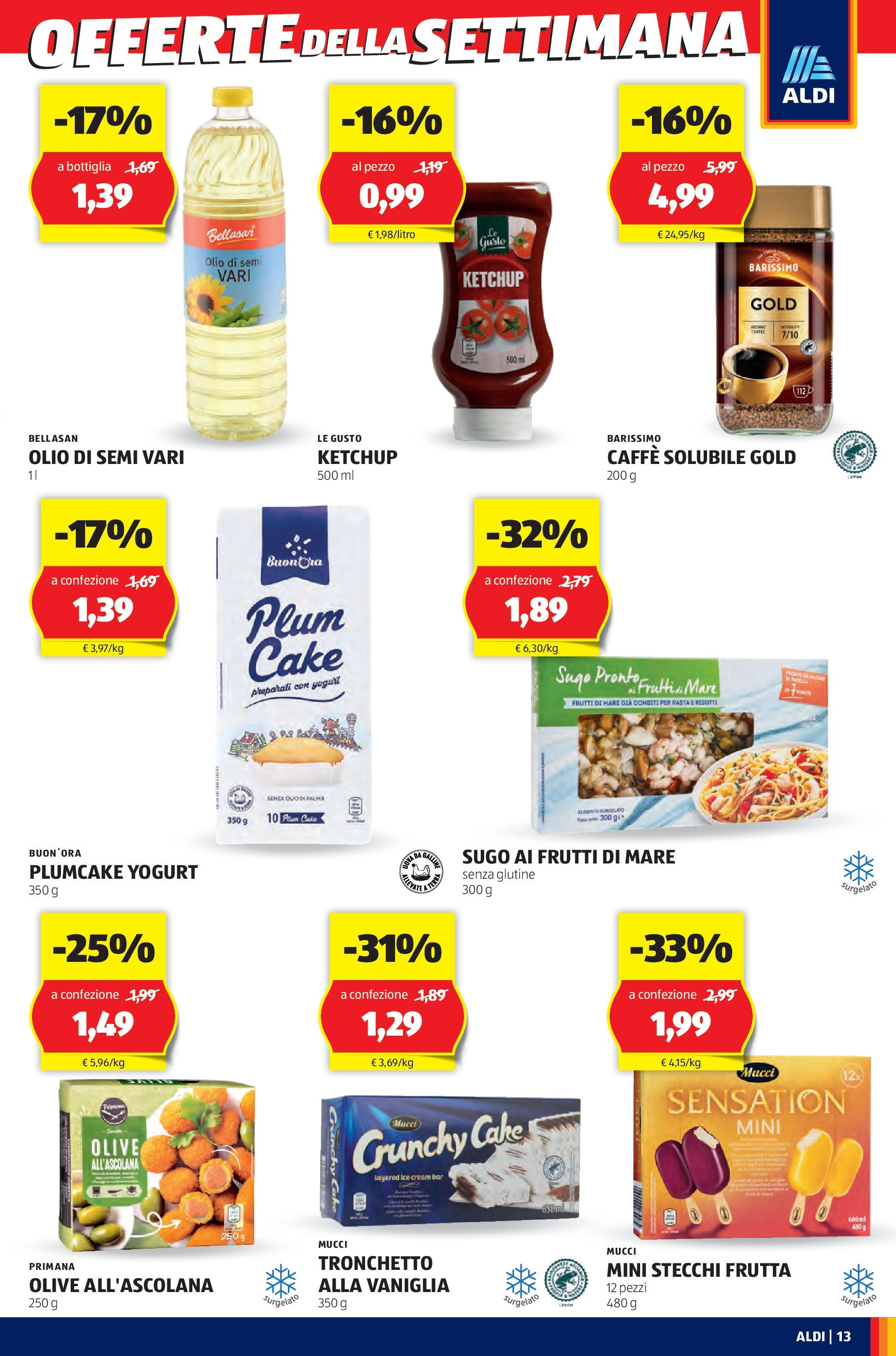 Nuovo Aldi - XXL dal 03/08/2025 > offerte anteprima 🛍️ | Pagina: 13 | Prodotti: Yogurt, Frutti di mare, Olio, Plumcake