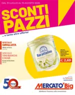 Mercatò Big Sconti pazzi...e tante altre offerte - al 10.08.2025