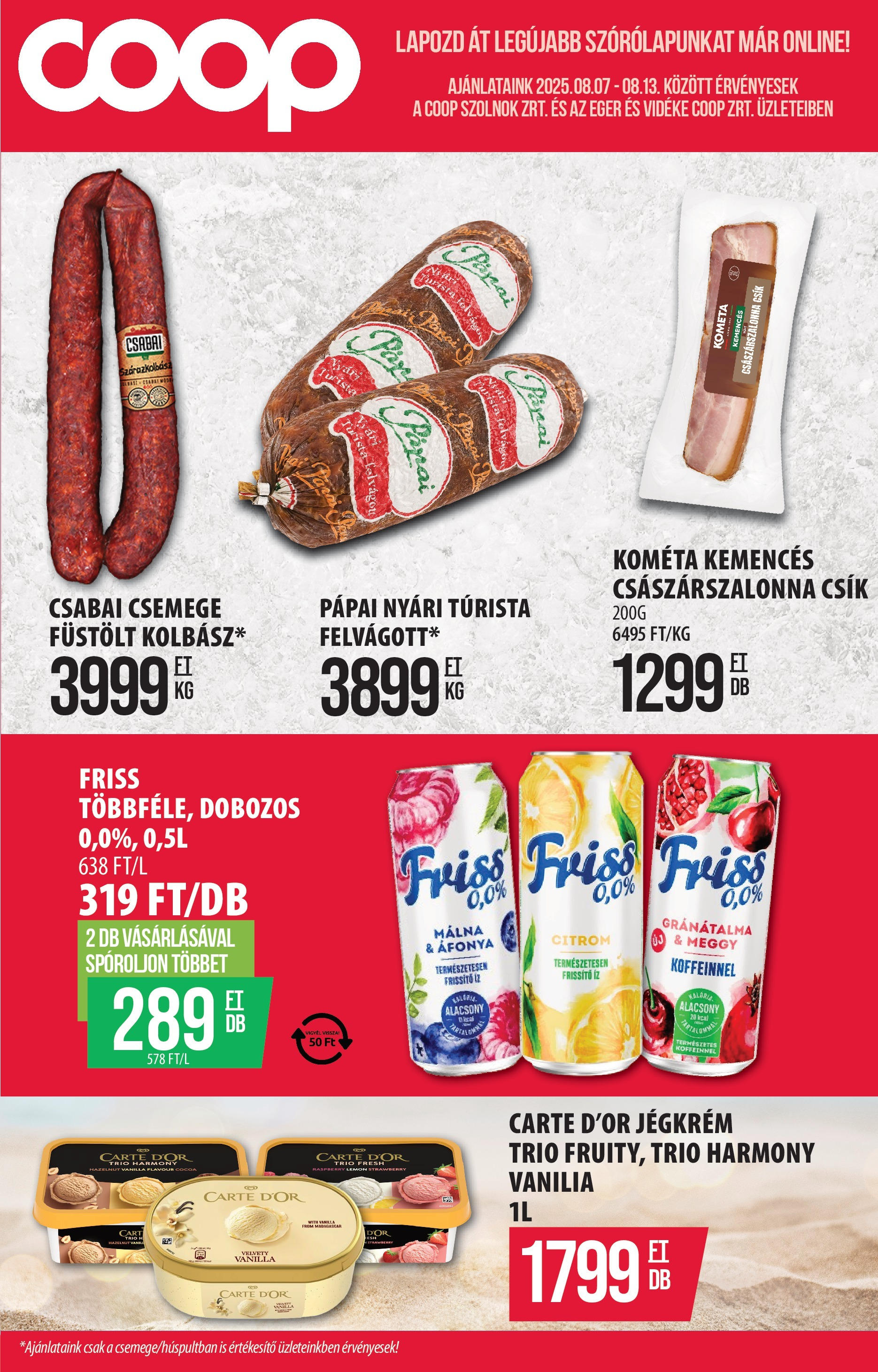 COOP Szolnok Akciós újság - 2025.08.07. -tól/töl > akció, lapozható szórólap 🛍️ | Oldal: 1 | Termékek: Áfonya, Egér, Császárszalonna, Jégkrém