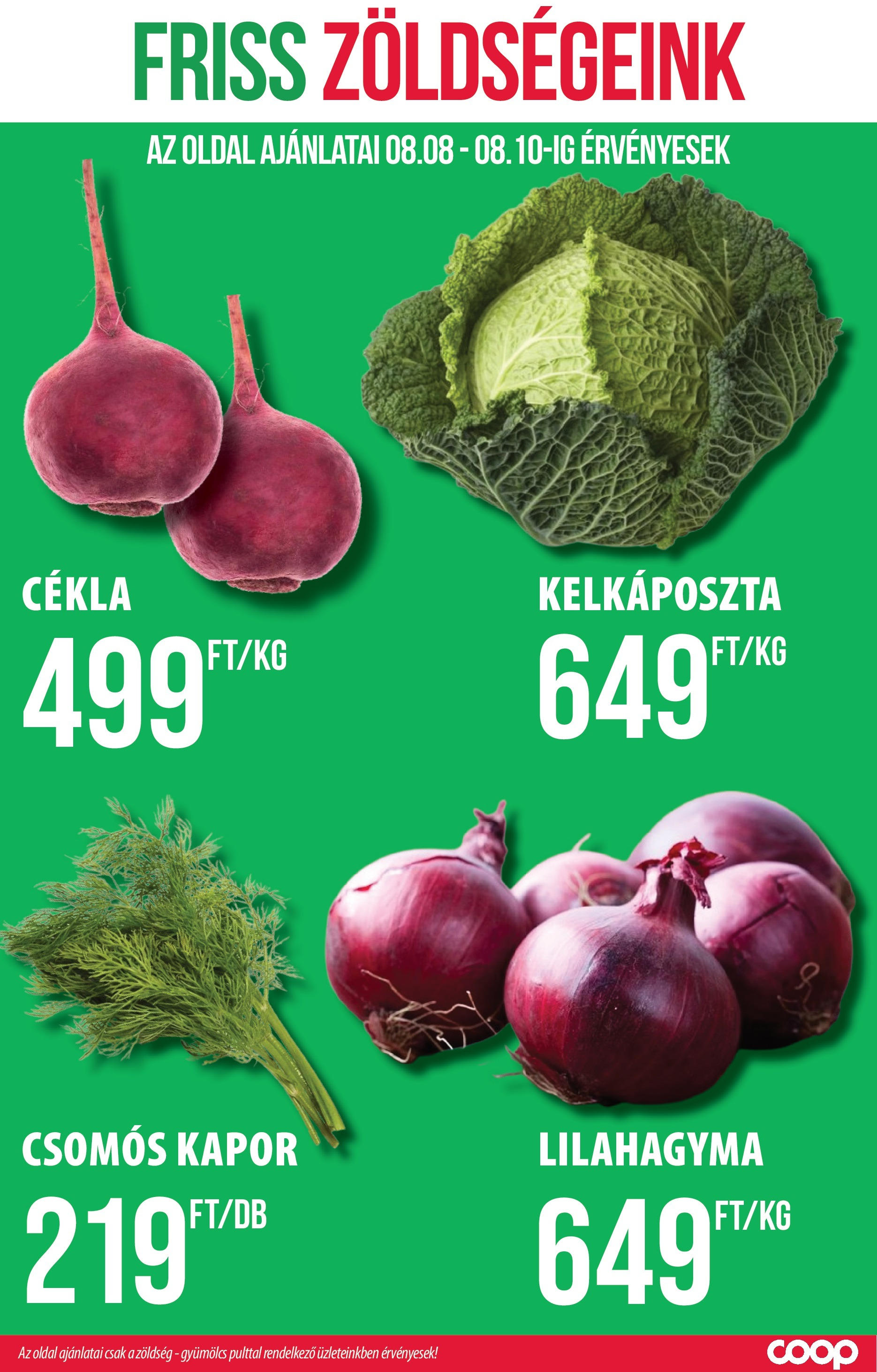 COOP Szolnok Akciós újság - 2025.08.07. -tól/töl > akció, lapozható szórólap 🛍️ | Oldal: 2 | Termékek: Cékla, Kapor, Gyümölcs, Zöldség