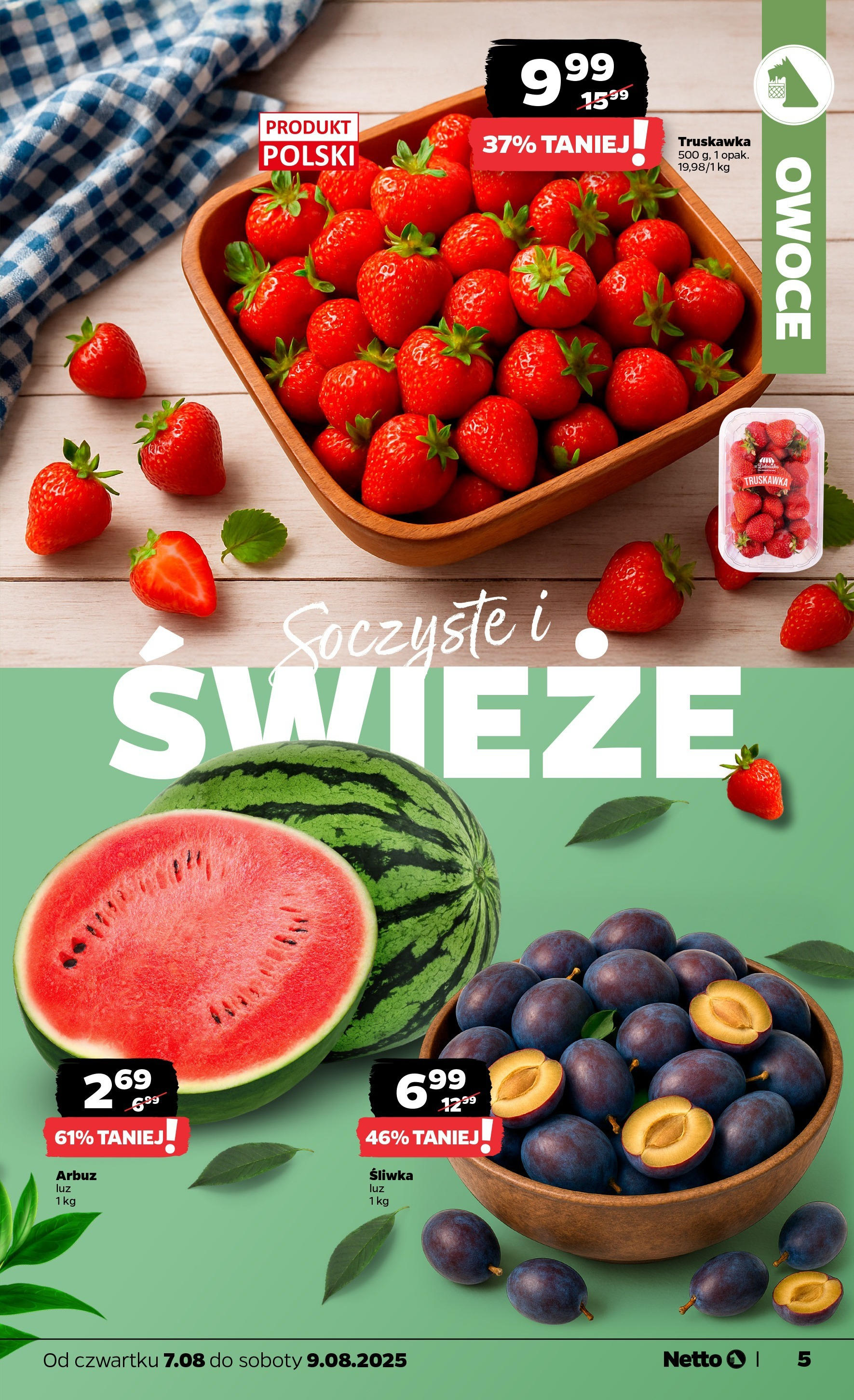 Netto gazetka - Spożywcza od 07.08.2025 | Promocje | Strona: 5 | Produkty: Arbuz, Owoce Netto gazetka - Spożywcza od 07.08.2025 - Aktualne promocje | Strona: 5 | Produkty: Arbuz, Owoce