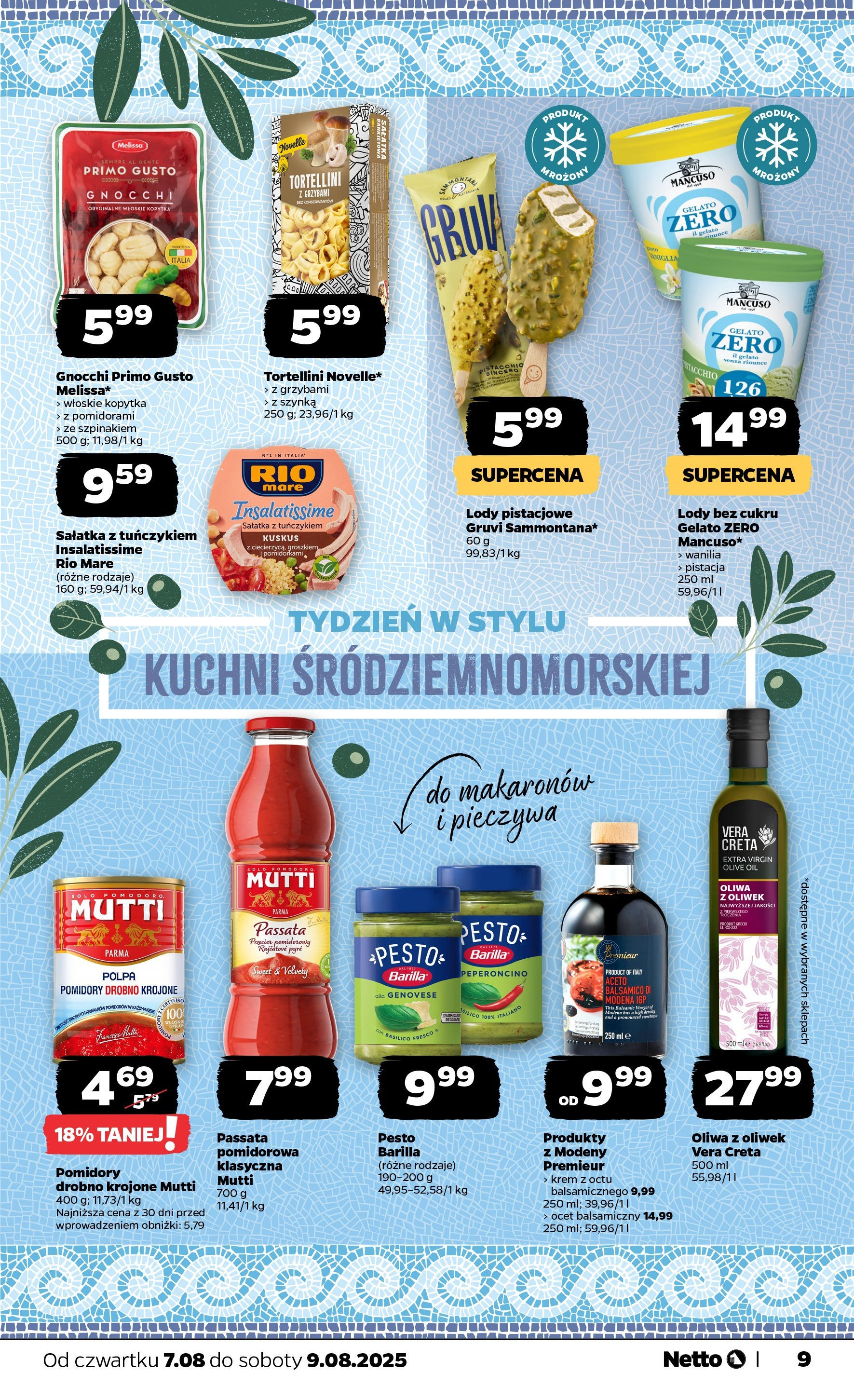 Netto gazetka - Spożywcza od 07.08.2025 | Promocje | Strona: 9 | Produkty: Oliwa z oliwek, Tortellini, Lody bez cukru, Kopytka Netto gazetka - Spożywcza od 07.08.2025 - Aktualne promocje | Strona: 9 | Produkty: Oliwa z oliwek, Tortellini, Lody bez cukru, Kopytka