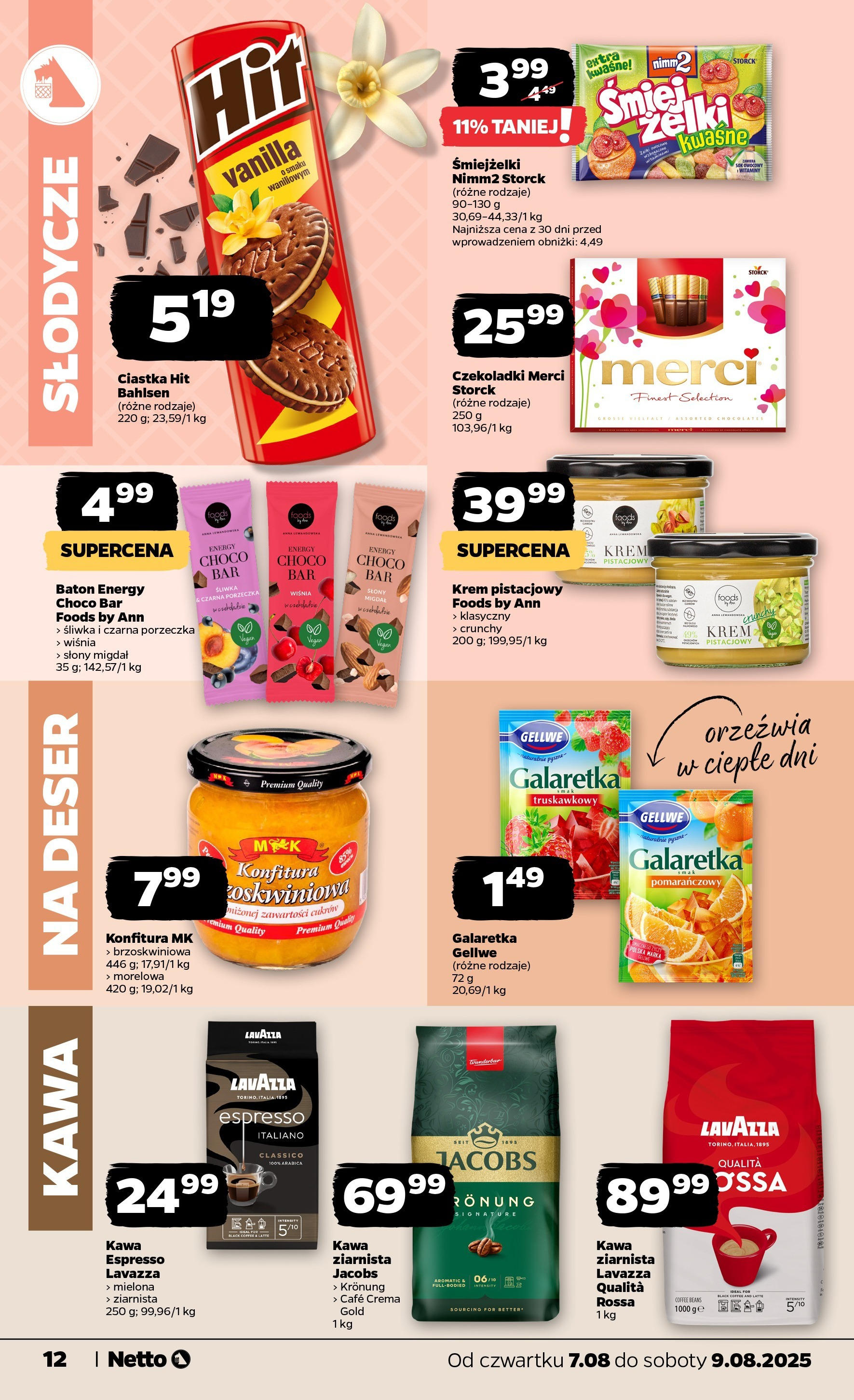 Netto gazetka - Spożywcza od 07.08.2025 | Promocje | Strona: 12 | Produkty: Czekoladki, Galaretka, Baton, Żelki Netto gazetka - Spożywcza od 07.08.2025 - Aktualne promocje | Strona: 12 | Produkty: Czekoladki, Galaretka, Baton, Żelki