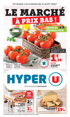 Hyper U - Prévisualisation de Hyper U - Le marché à prix bas! valide à partir de 04.08.2025