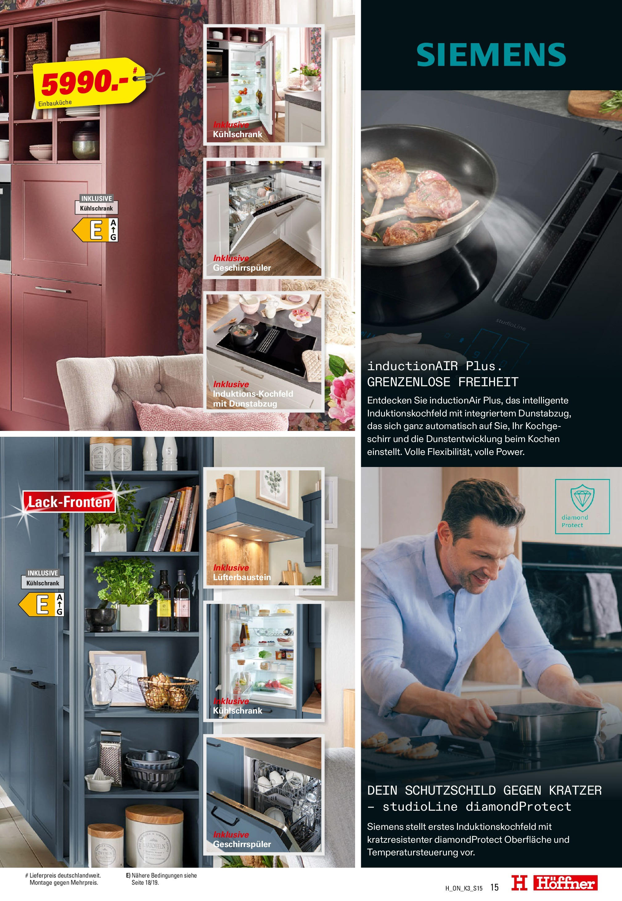 Höffner - Küchen Power (ab 01.08.2025) zum Blättern | Seite: 15 | Produkte: Siemens, Geschirrspüler, Kühlschrank, Dunstabzug Höffner - Küchen Power (ab 01.08.2025) zum Blättern | Seite: 15 | Produkte: Siemens, Geschirrspüler, Kühlschrank, Dunstabzug
