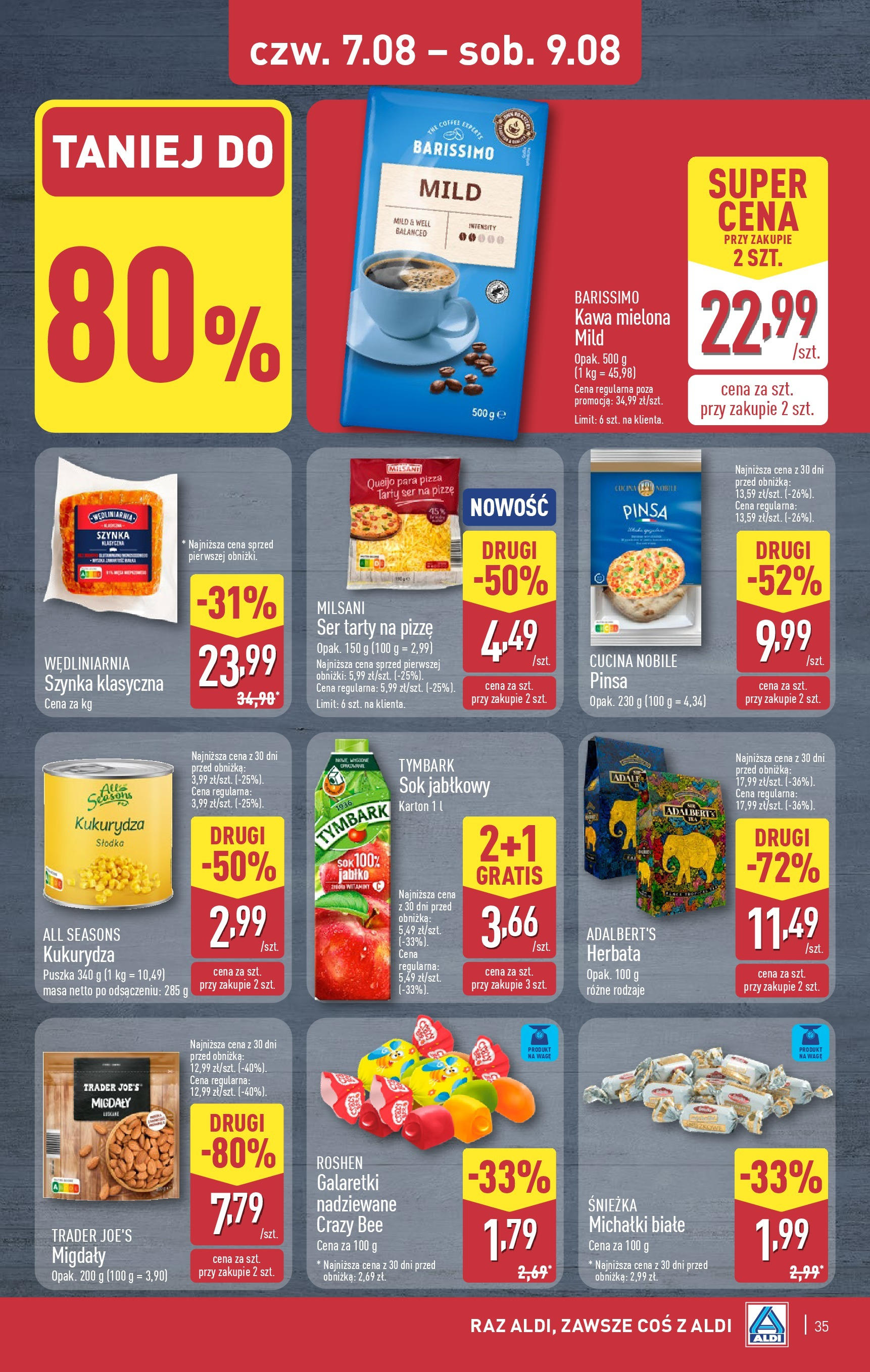 Aldi Gazetka od 04.08.2025 | Nowa PDF gazetka | Strona: 35 | Produkty: Michałki białe, Szynka, Kawa, Sok Aldi Gazetka od 04.08.2025 - Ulotka PDF, promocje | Strona: 35 | Produkty: Michałki białe, Szynka, Kawa, Sok