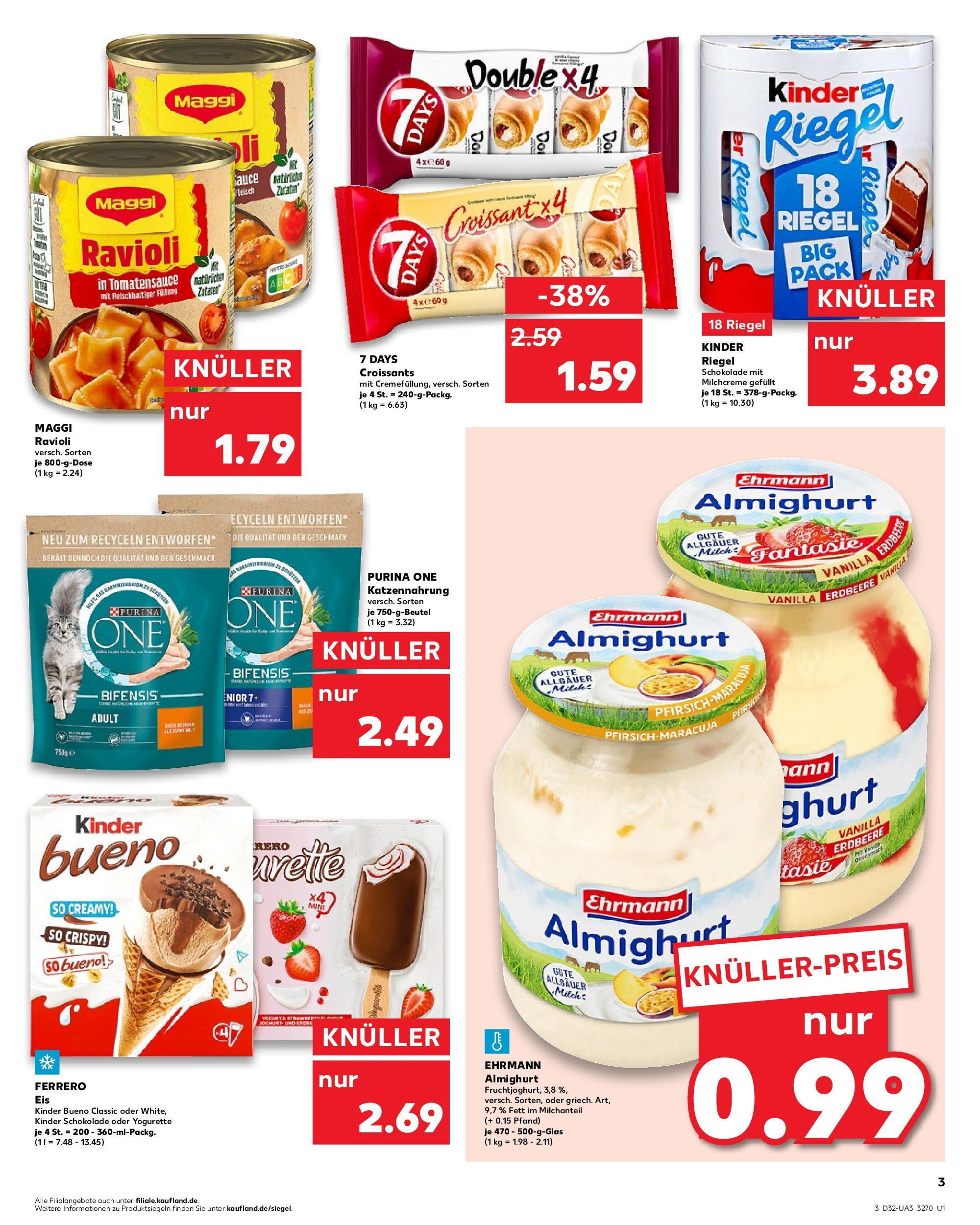 Prospekt Kaufland ab 07.08.2025 » Angebote und Werbung Online | Seite: 3 | Produkte: Purina one, Kinder schokolade, Maggi, Kinder bueno Prospekt Kaufland ab 07.08.2025 » Angebote Online zum Blättern | Seite: 3 | Produkte: Purina one, Kinder schokolade, Maggi, Kinder bueno