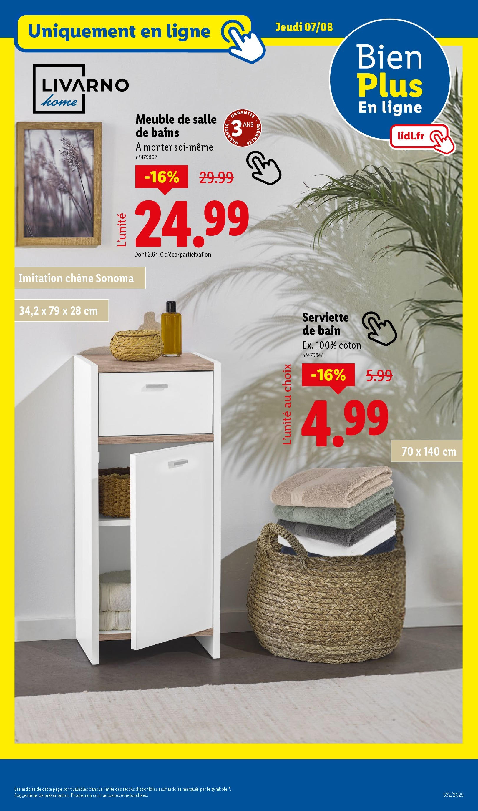 Catalogue LIDL du 06/08/2025 | Promo prospectus en ligne | Page: 49 | Produits: Meuble, Coton, Serviette de bain Catalogue LIDL du 06/08/2025 | Promo prospectus en ligne | Page: 49 | Produits: Meuble, Coton, Serviette de bain