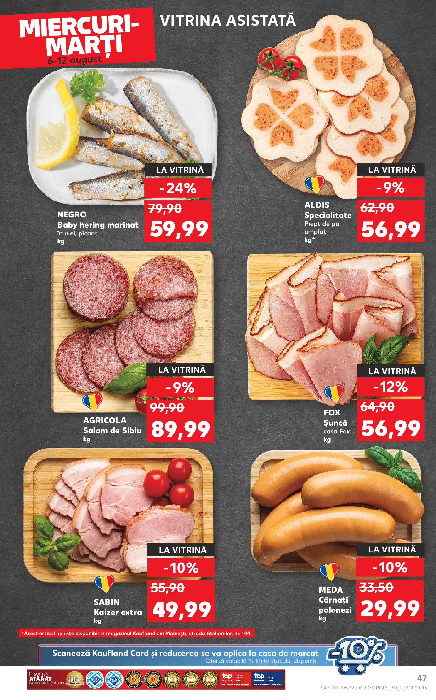 Catalog Kaufland - Sfântu Gheorghe 06.08.2025 - Revista si Oferta | Pagină: 47 | Produse: Hacıyatmaz Kedi Oyuncağı, Salam, Șuncă, Cârnați