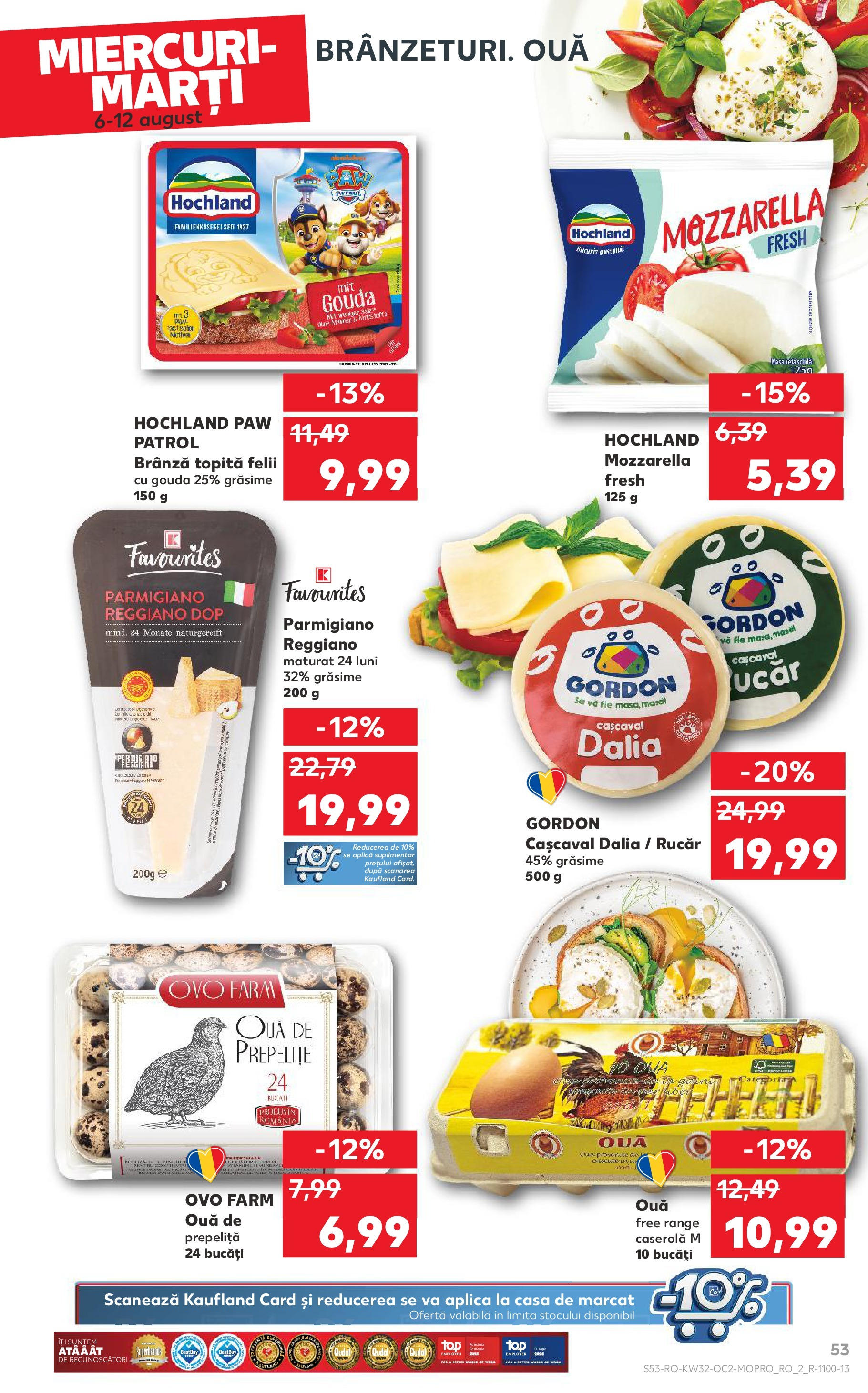 Catalog Kaufland - Sfântu Gheorghe 06.08.2025 - Revista si Oferta | Pagină: 53 | Produse: Cașcaval, Mozzarella, Ouă, Gouda