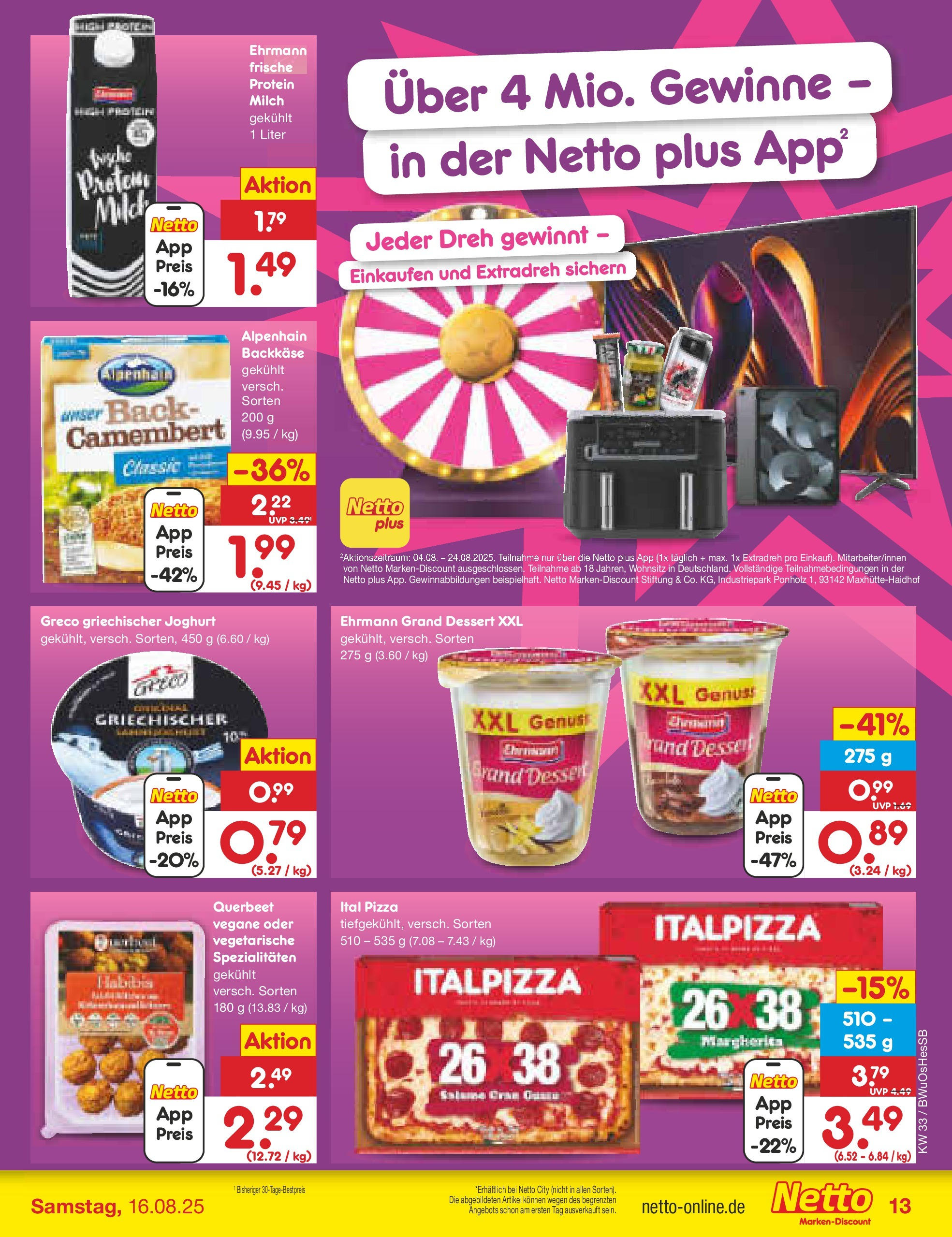 Netto Marken-Discount prospekt Witzenhausen (ab 07.08.2025) » Angebote | Seite: 21 | Produkte: Milch, Joghurt, Ehrmann grand dessert, Pizza Netto Marken-Discount prospekt Witzenhausen (ab 07.08.2025) » Angebote | Seite: 21 | Produkte: Milch, Joghurt, Ehrmann grand dessert, Pizza