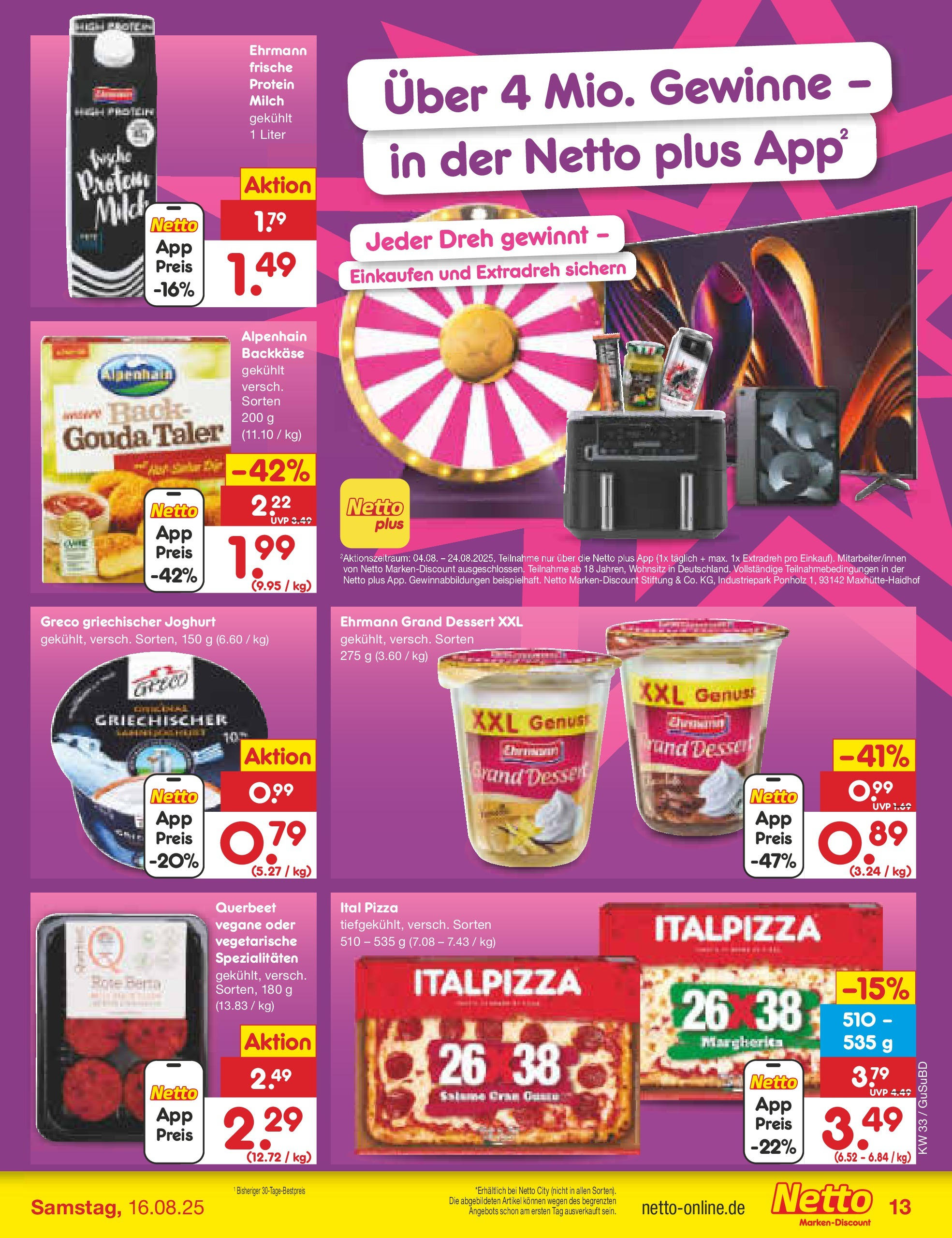 Netto Marken-Discount prospekt Glauchau (ab 07.08.2025) » Angebote | Seite: 21 | Produkte: Joghurt, Ehrmann grand dessert, Gouda, Pizza Netto Marken-Discount prospekt Glauchau (ab 07.08.2025) » Angebote | Seite: 21 | Produkte: Joghurt, Ehrmann grand dessert, Gouda, Pizza