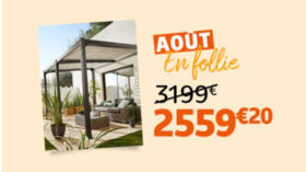 Août en folie : il est encore temps de vous faire plaisir