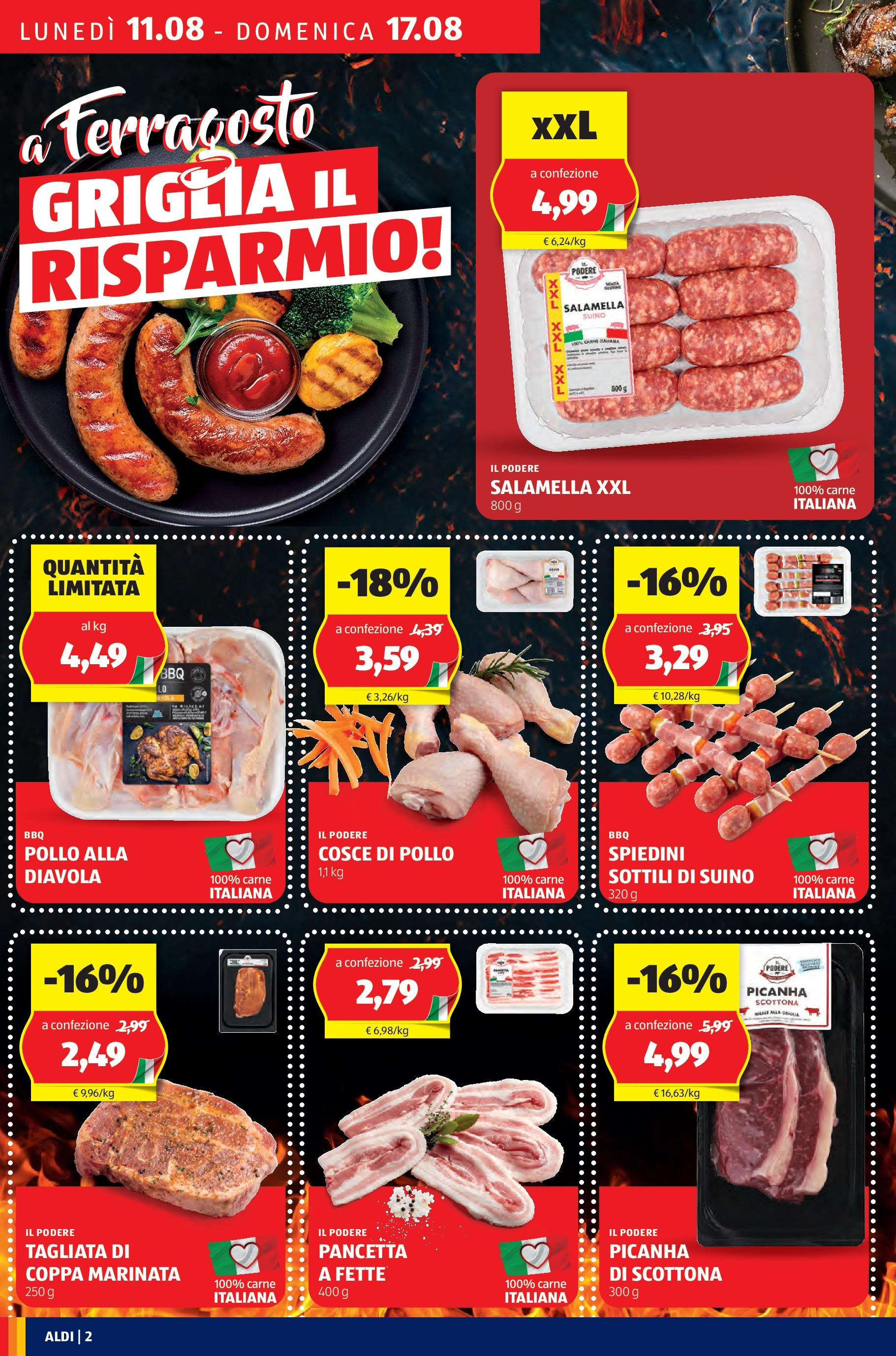 Aldi - A Ferragosto griglia il risparmio! dal 10/08/2025 anteprima > nuovo offerte!β³ | Pagina: 2 | Prodotti: Pollo, Griglia, Spiedini, Cosce di pollo Nuovo Aldi - A Ferragosto griglia il risparmio! dal 10/08/2025 > offerte anteprima ποΈ | Pagina: 2 | Prodotti: Pollo, Griglia, Spiedini, Cosce di pollo