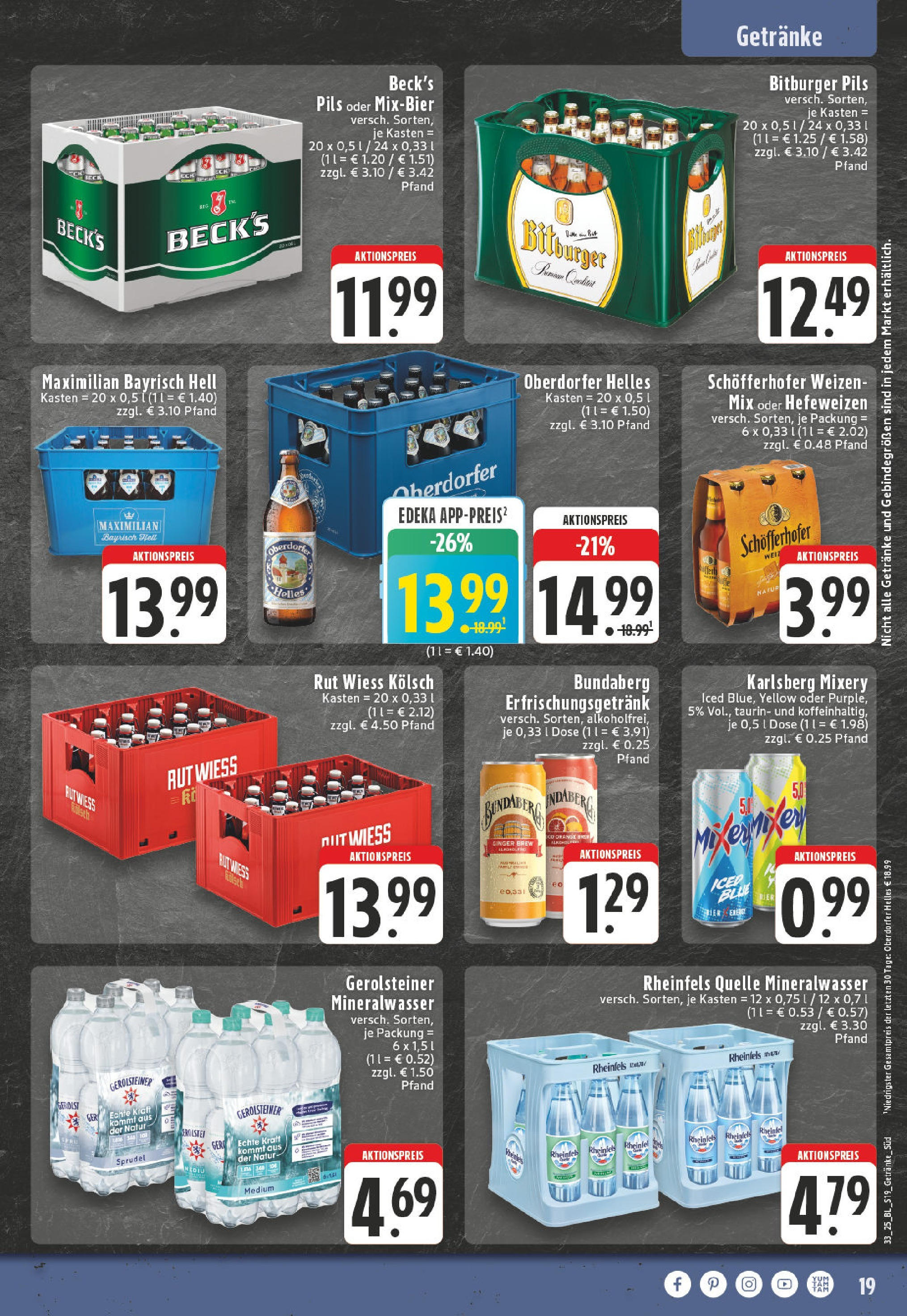 Edeka prospekt Alfter-Witterschlick (ab 10.08.2025) » Angebote Online | Seite: 19 | Produkte: Bitburger, Mixery, Rheinfels quelle, Gerolsteiner Edeka prospekt Alfter-Witterschlick (ab 10.08.2025) » Angebote Online | Seite: 19 | Produkte: Bitburger, Mixery, Rheinfels quelle, Gerolsteiner