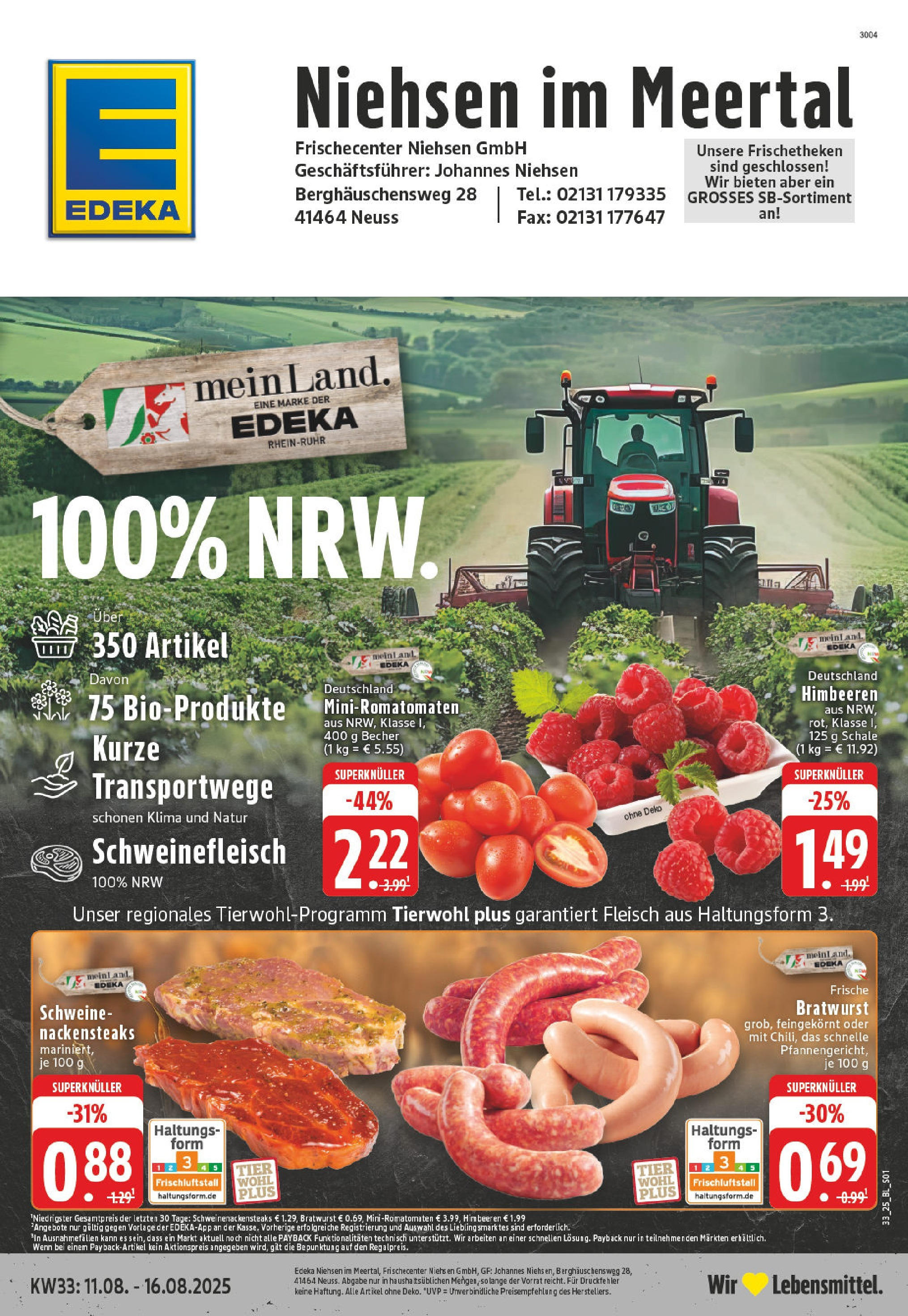 Edeka prospekt Neuss-Meertal (ab 11.08.2025) » Angebote Online | Seite: 1 | Produkte: Himbeeren, Nackensteaks, Schweinefleisch, Fleisch Edeka prospekt Neuss-Meertal (ab 11.08.2025) » Angebote Online | Seite: 1 | Produkte: Himbeeren, Nackensteaks, Schweinefleisch, Fleisch