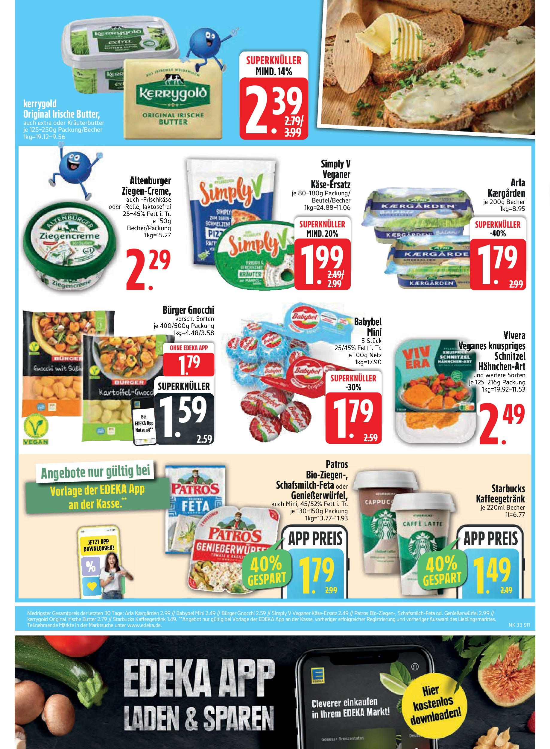 Edeka prospekt Neusäß-Steppach (ab 11.08.2025) » Angebote Online | Seite: 11 | Produkte: Butter, Starbucks, Burger, Frischkase Edeka prospekt Neusäß-Steppach (ab 11.08.2025) » Angebote Online | Seite: 11 | Produkte: Butter, Starbucks, Burger, Frischkase